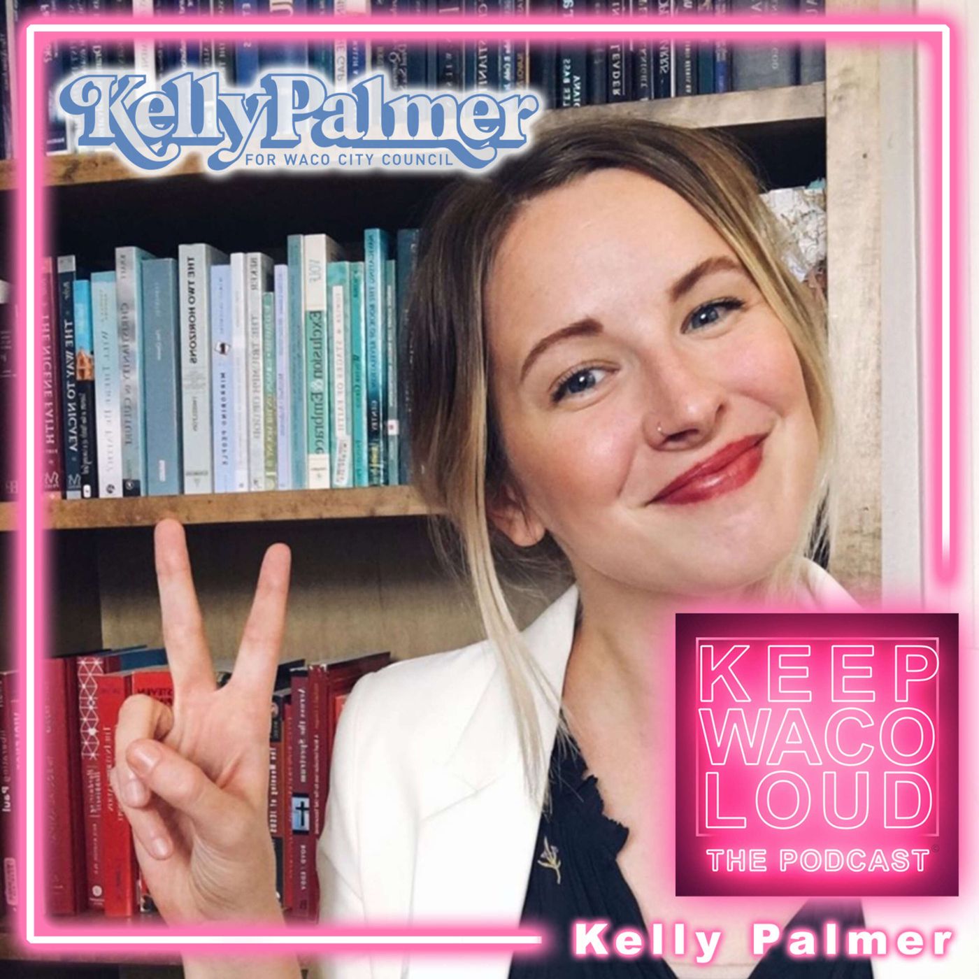 Keep Waco Loud the Podcast