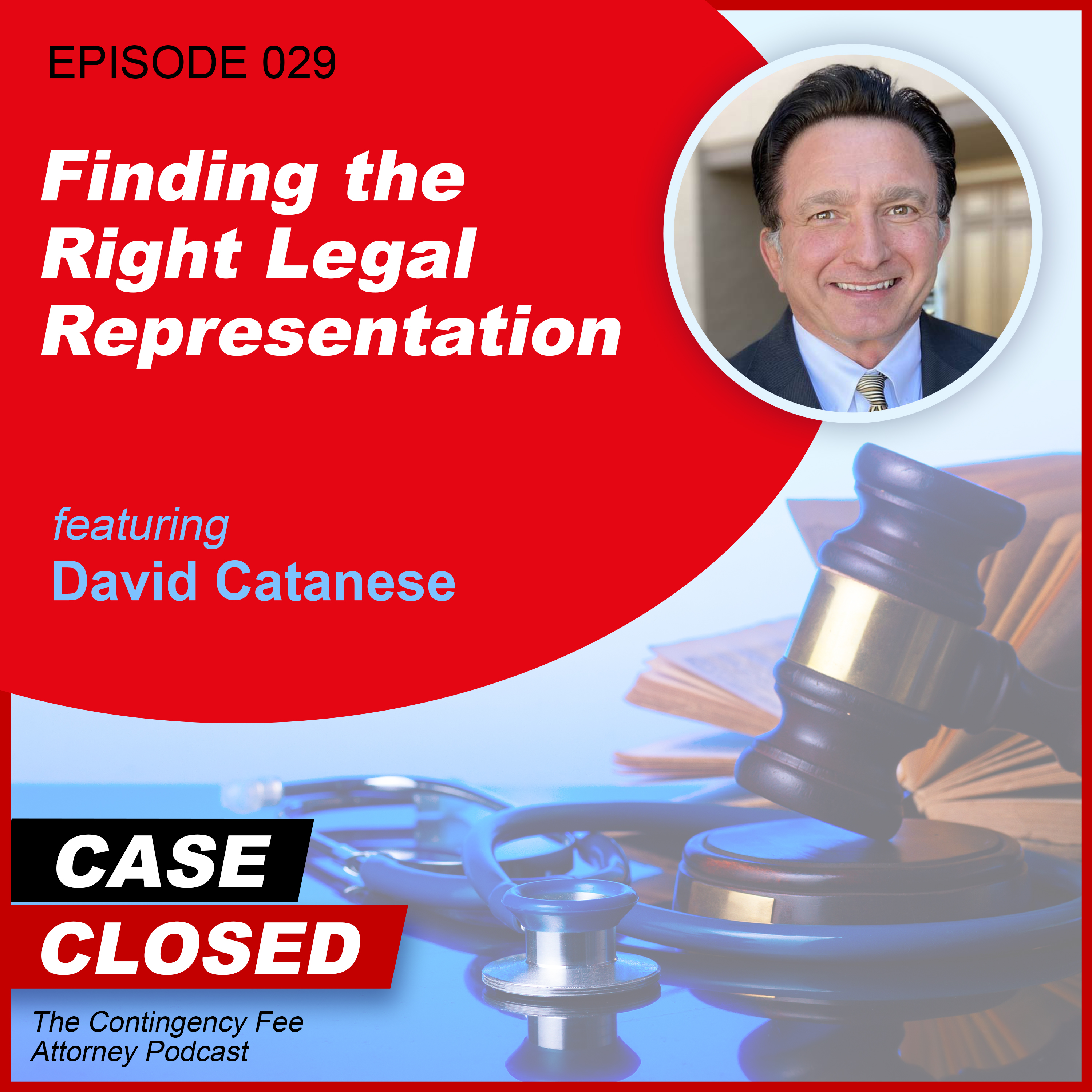 Case Closed: The Contingency Fee Attorney Podcast