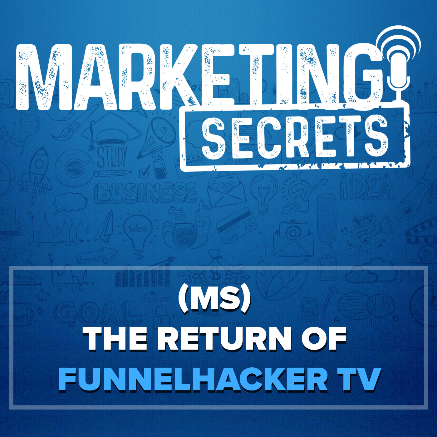 (MS) The Return of FunnelHacker TV!