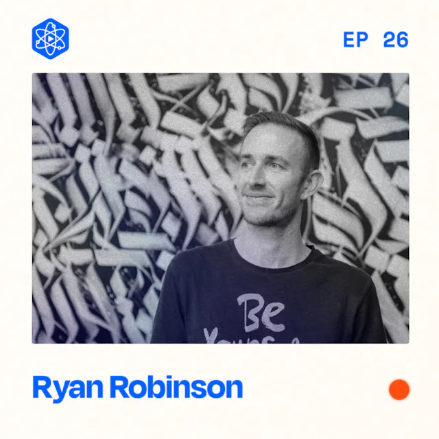 Episode 26: Ryan Robinson