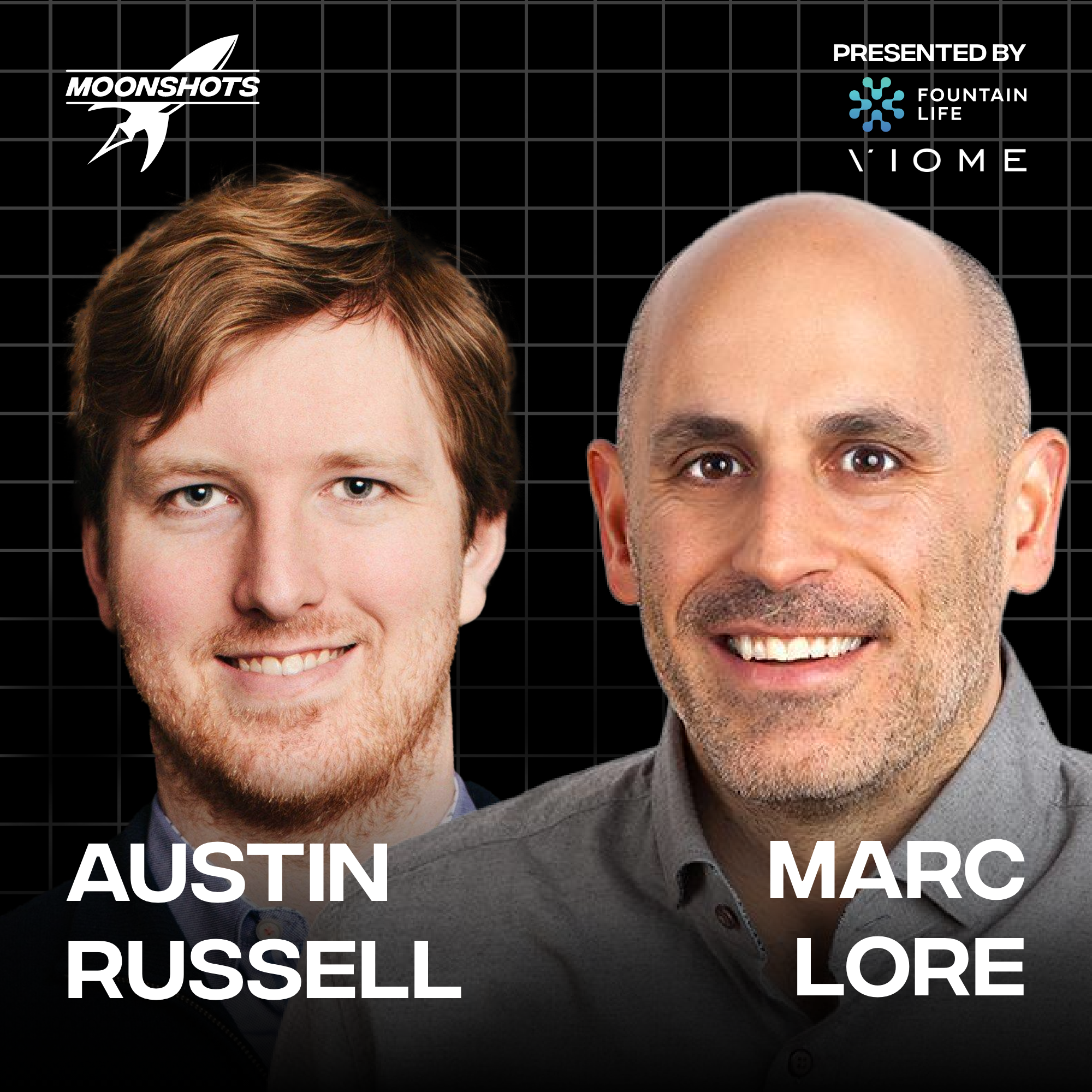 Managing Risk to Build a Moonshot Venture w/ Marc Lore & Austin Russell | EP #103