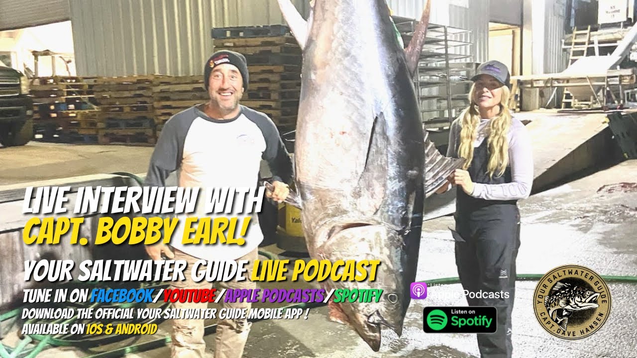 LIVE Podcast with Captain Bobby Earl of Wicked Tuna - Reel E Bugging Sportfishing!