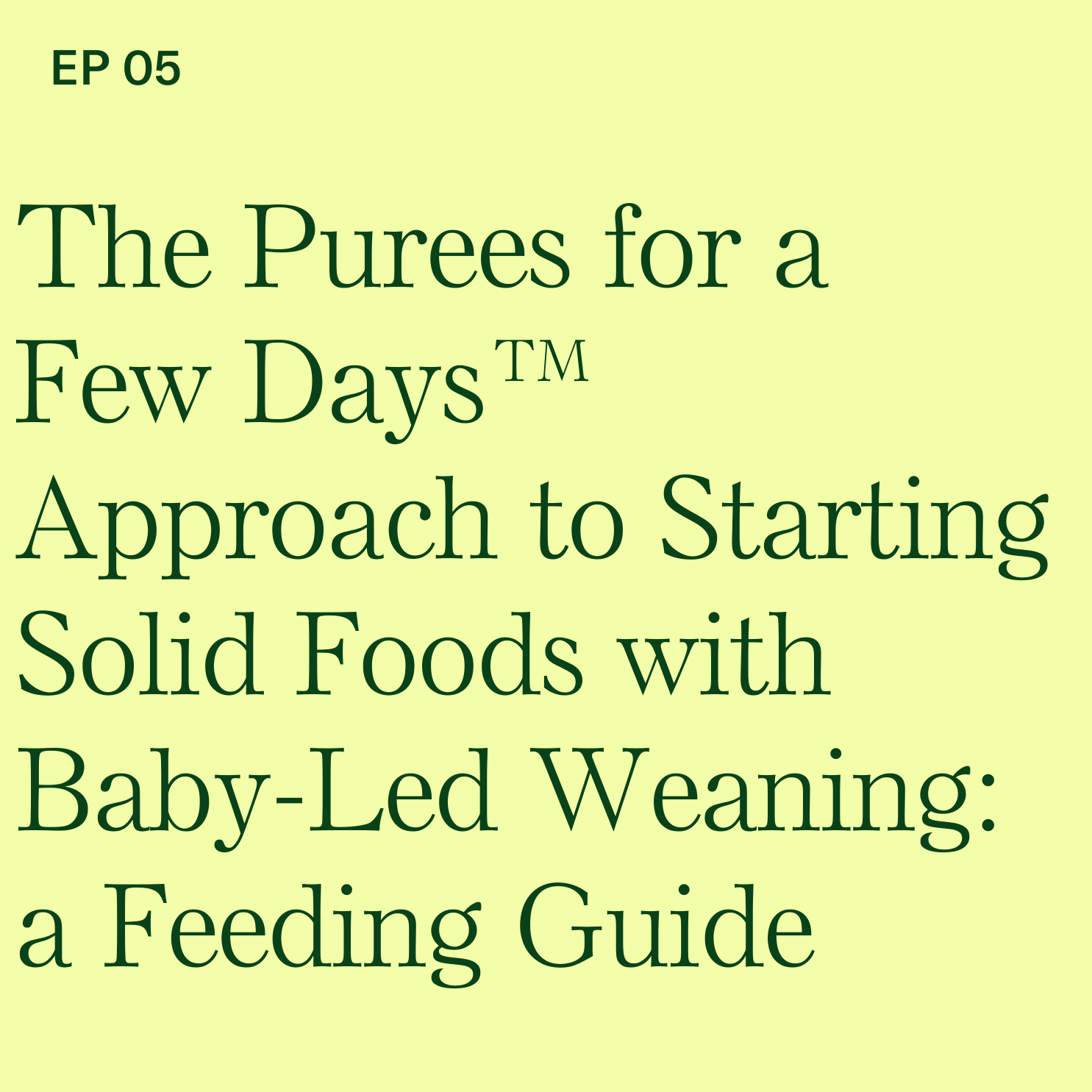 Baby-Led Weaning with Katie Ferraro