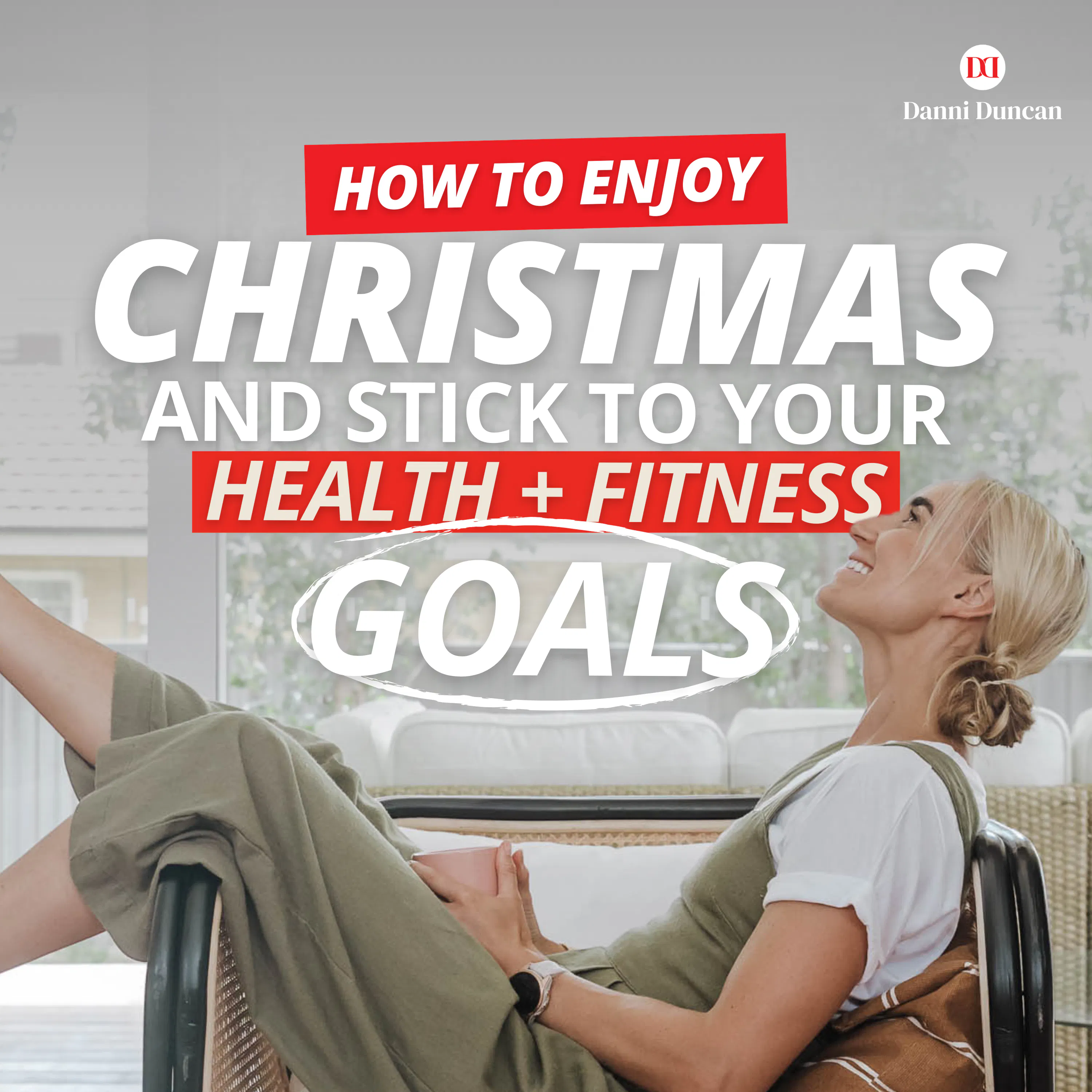 How to Enjoy Christmas AND Stick to Your Health + Fitness Goals episode artwork