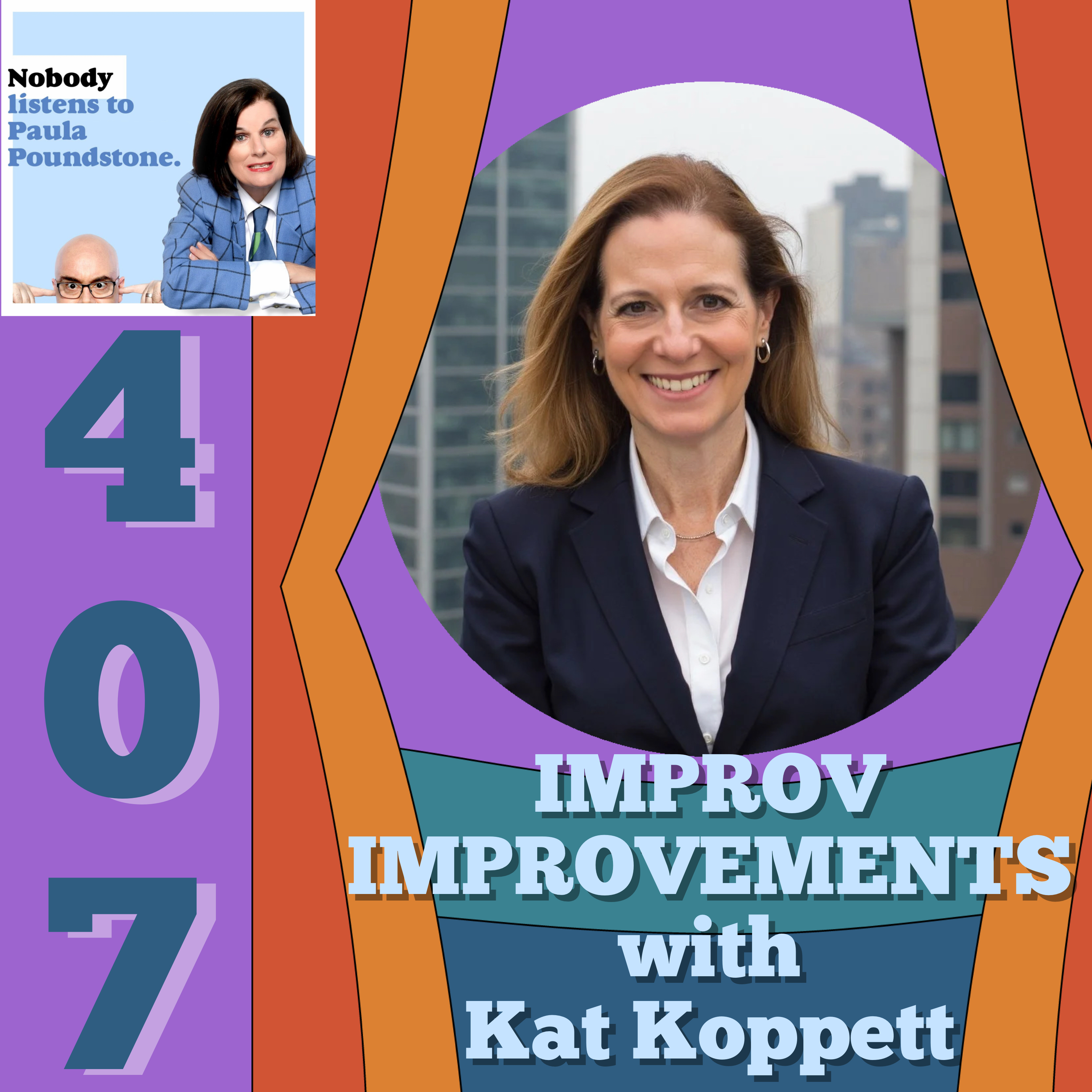 Ep 407: Improv Improvements with Kat Koppett