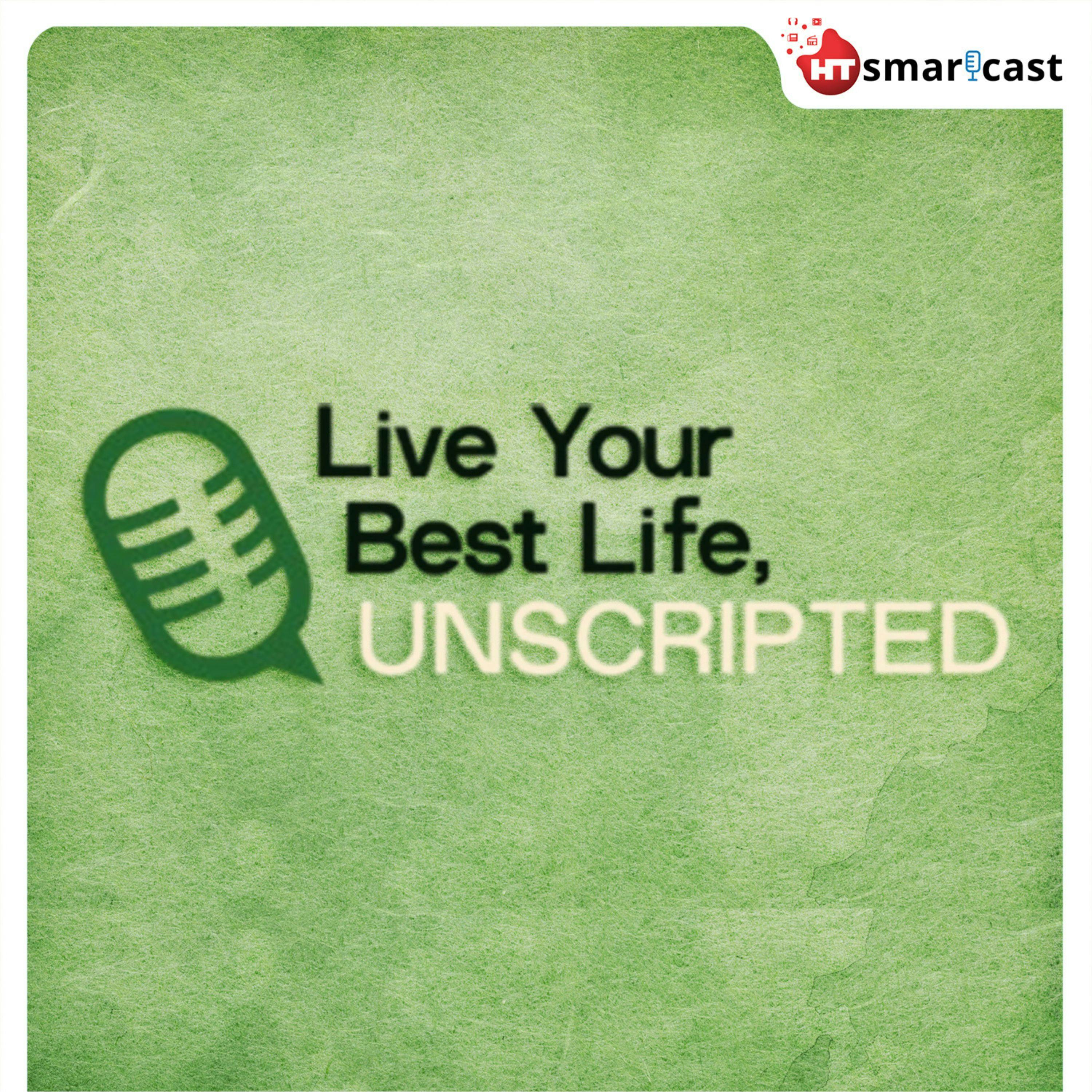 Live Your Best Life, Unscripted