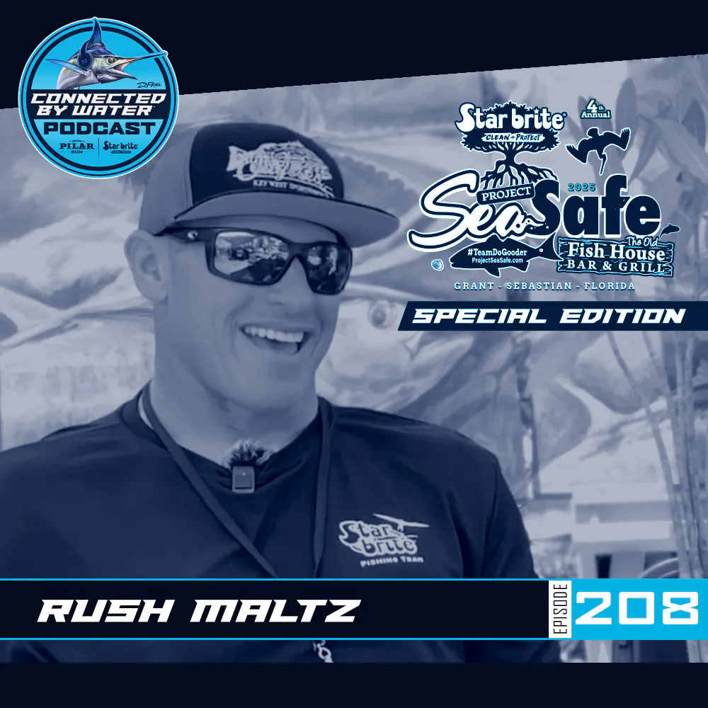Rush Maltz | Episode 208 | Star brite's Project SeaSafe Clean Water Collective Series Rush Maltz | Episode 208 | Star brite's Project SeaSafe Clean Water Collective Series