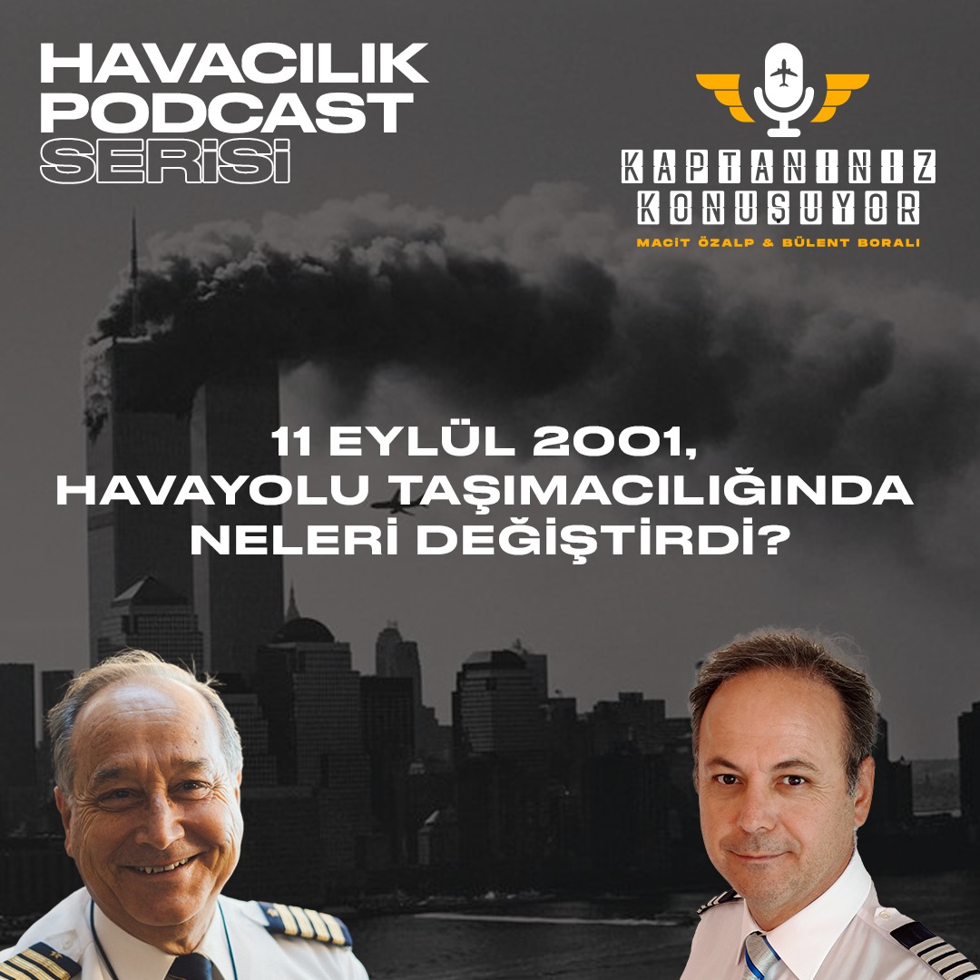 #13 11 EYLÜL 2001, HAVAYOLU TAŞIMACILIĞINDA NELERİ DEĞİŞTİRDİ?