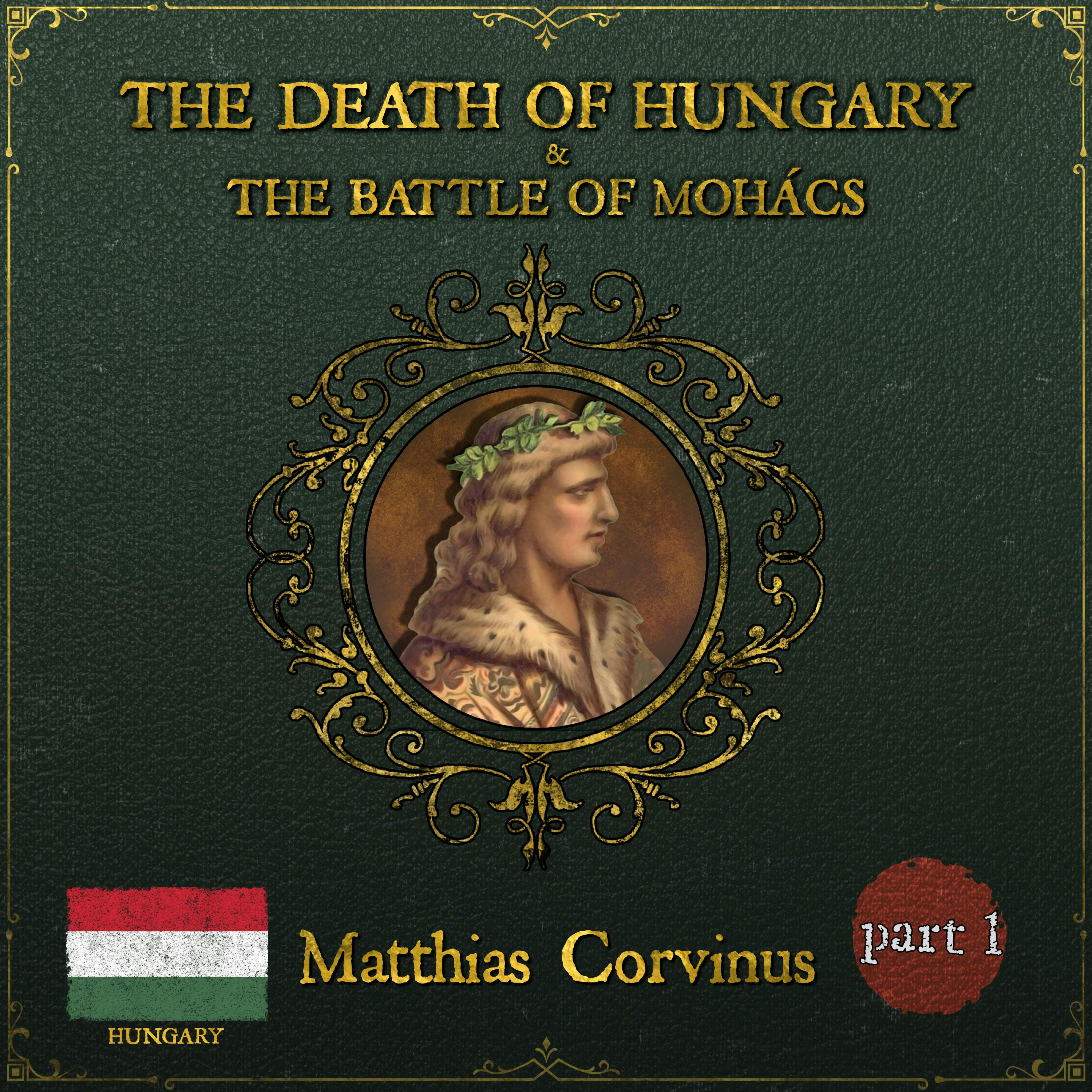 Hungary's Deathblow: Massacre At Mohács | Part 1