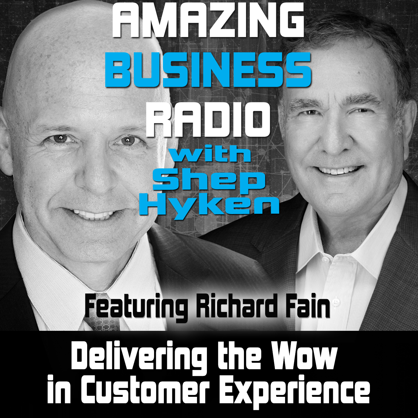 Delivering the Wow in Customer Experience Featuring Richard Fain