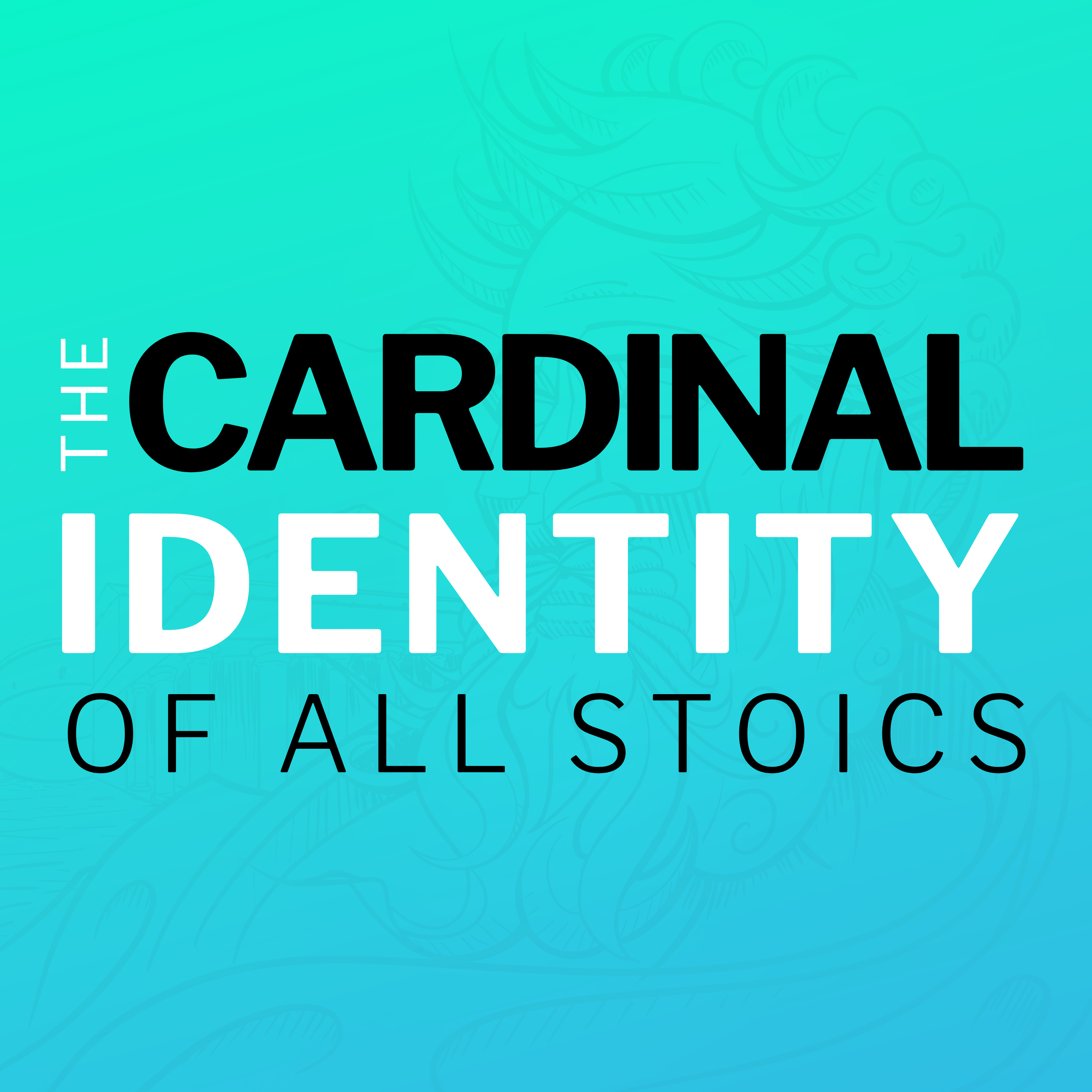 The Cardinal Identity Of All Stoics