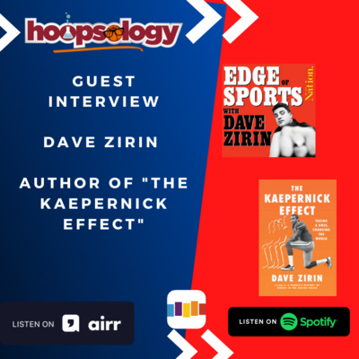 Dave Zirin, Sports Editor for The Nation, and the author of The Kaepernick Effect, Hoopsology Interview episode artwork