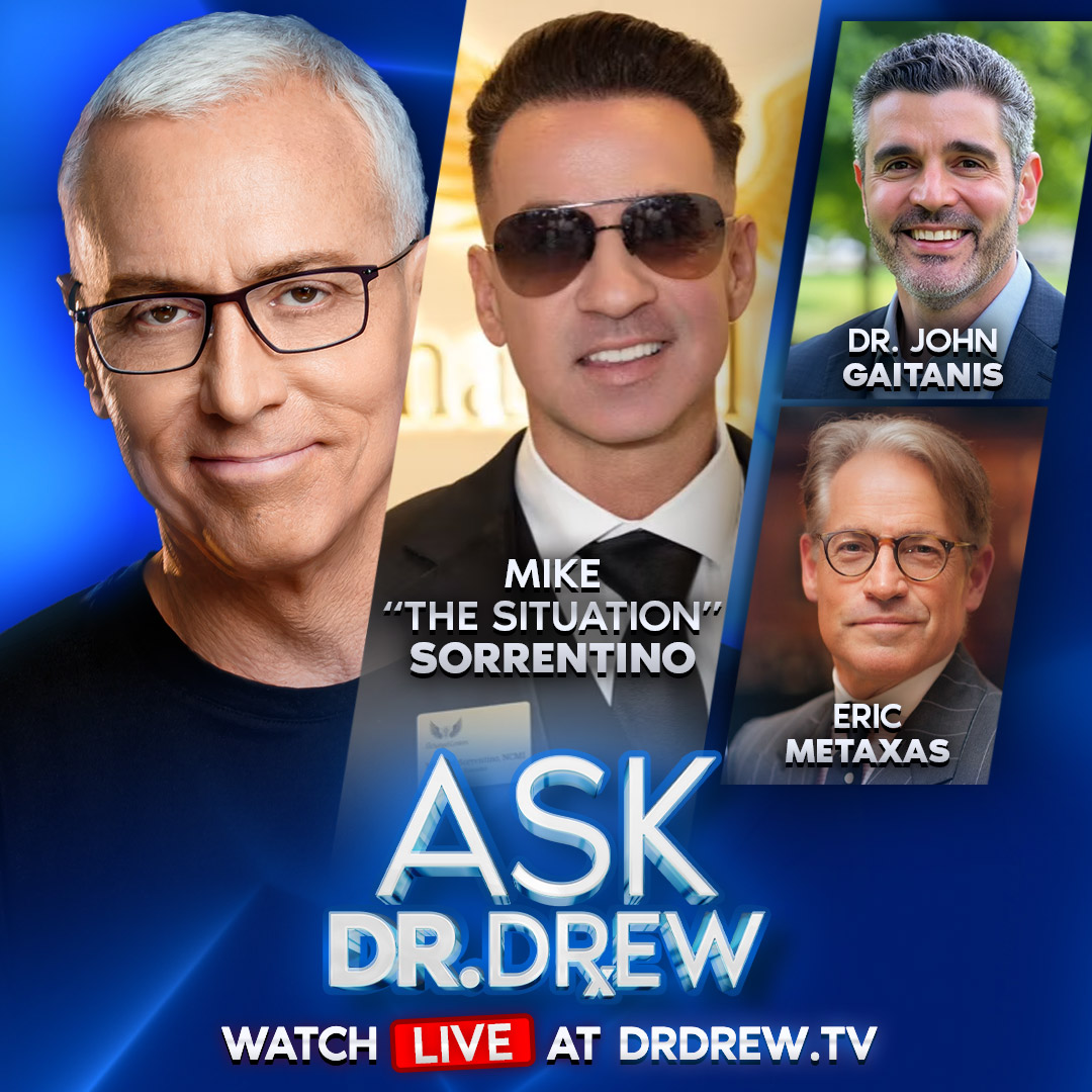 Mike Sorrentino: Jersey Shore Star Kept Painkiller Addiction "Situation" Secret From MTV + Dr. John Gaitanis & Eric Metaxas – Ask Dr. Drew episode artwork