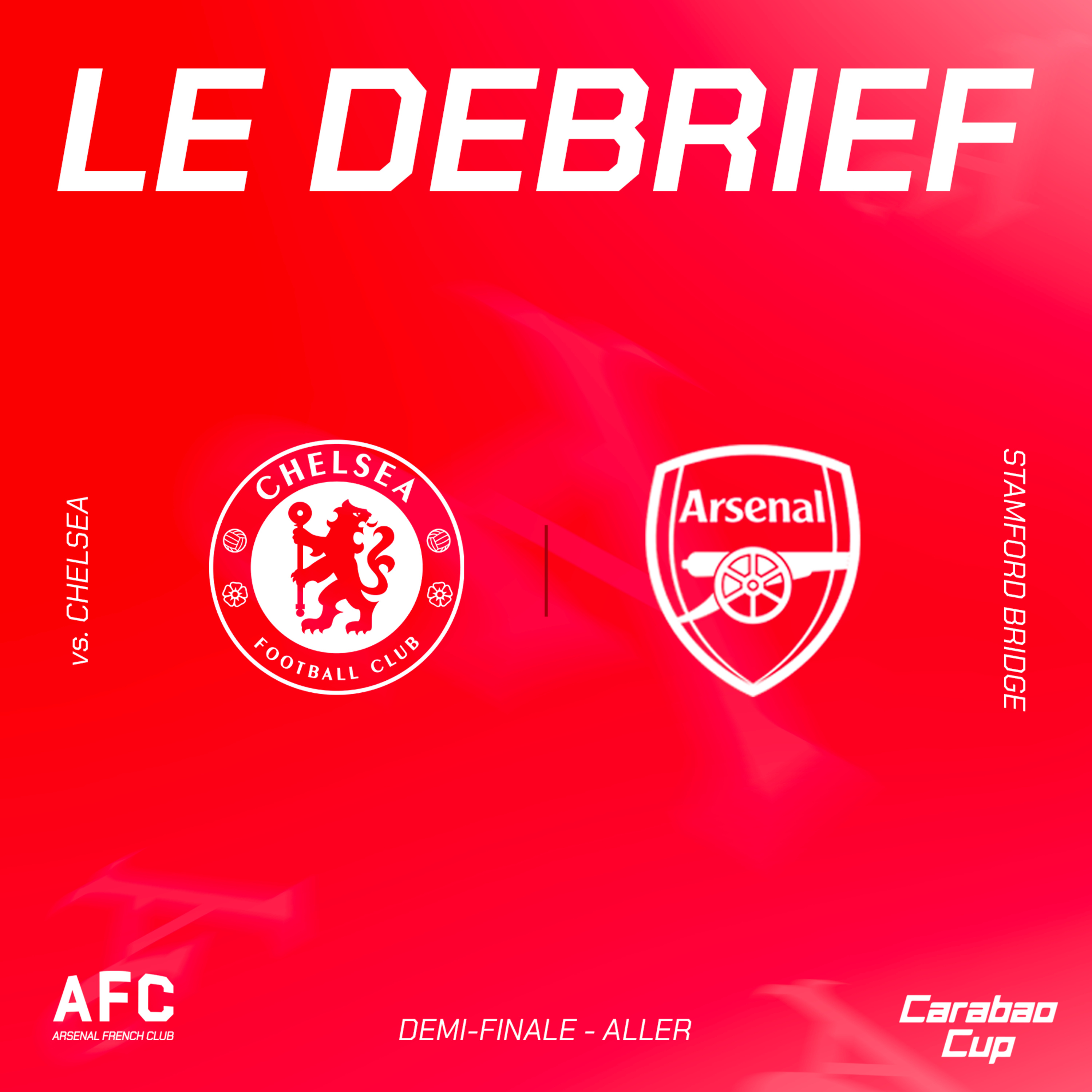 Le débrief : Chelsea vs Arsenal (Carabao Cup 1/2)