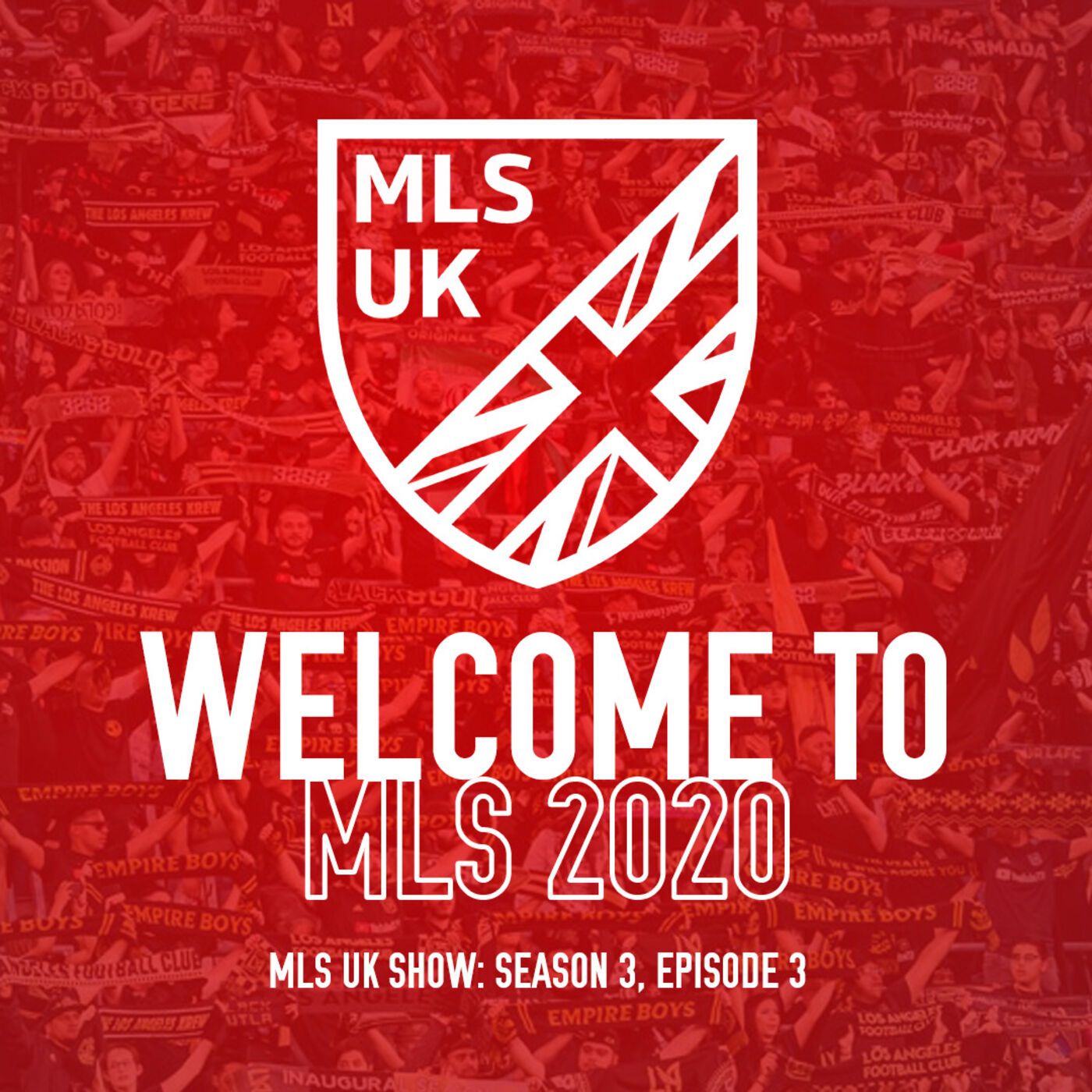 S3 Episode 3: Welcome To MLS 2020 episode artwork