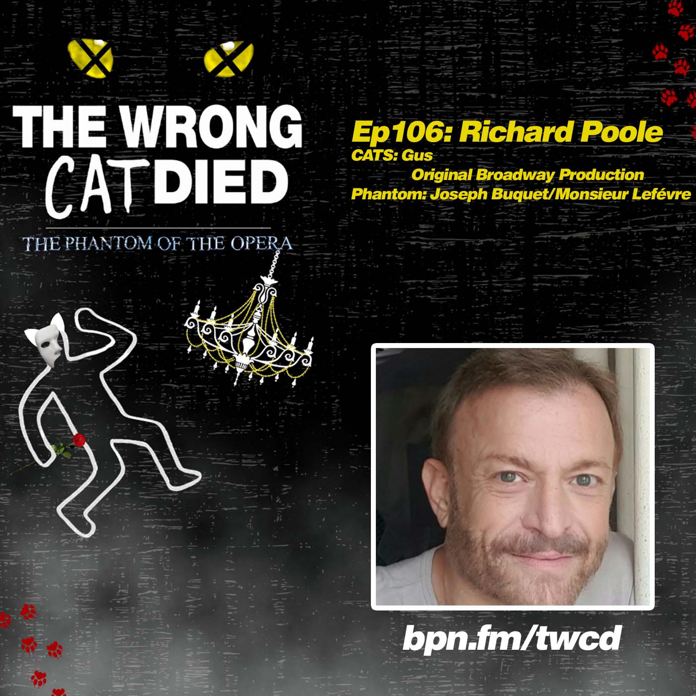 EP106 - Richard Poole, Gus in Original Broadway Production (Part of Phantom February) episode artwork