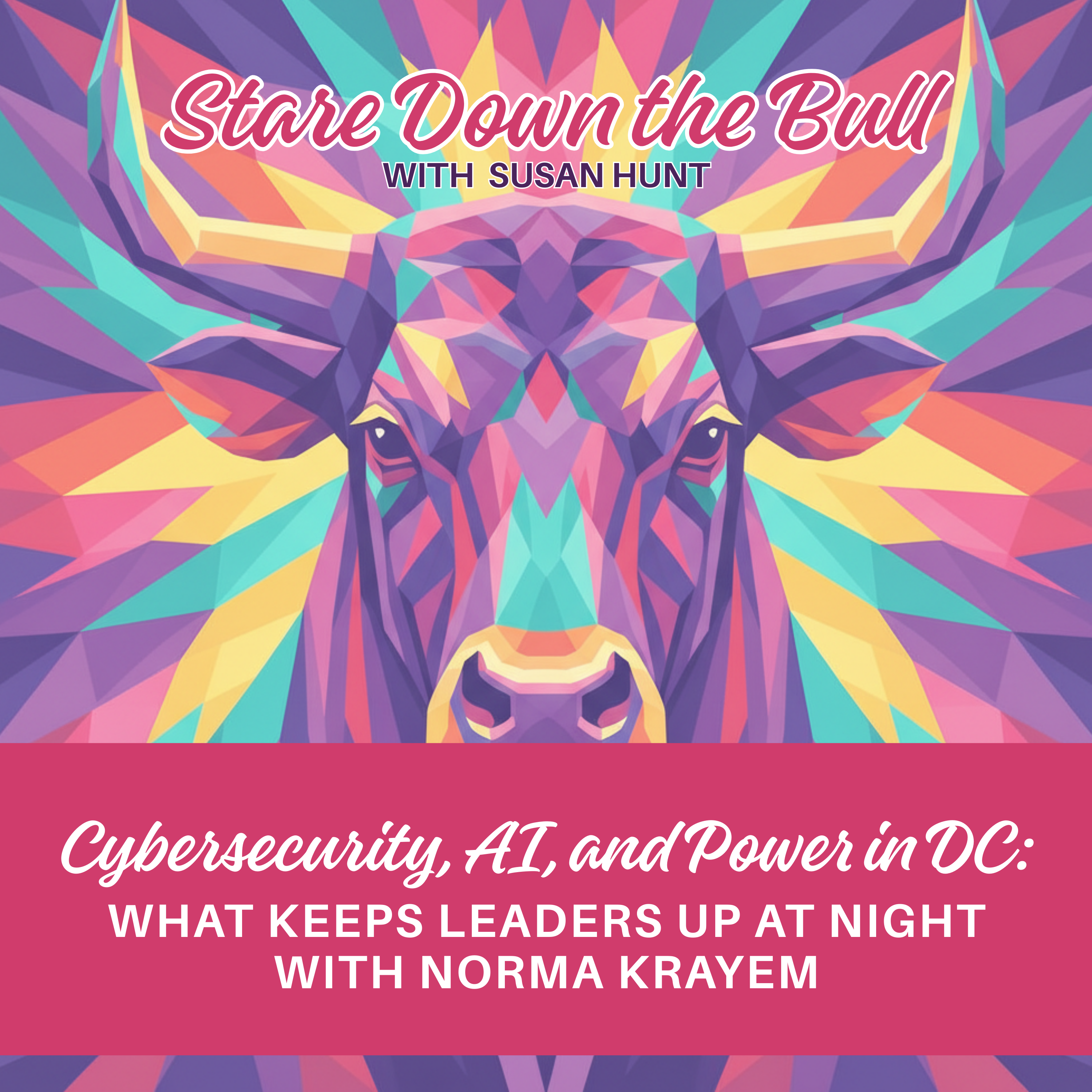 Cybersecurity, AI and Power and DC: What Keeps Leaders Up at Night episode artwork