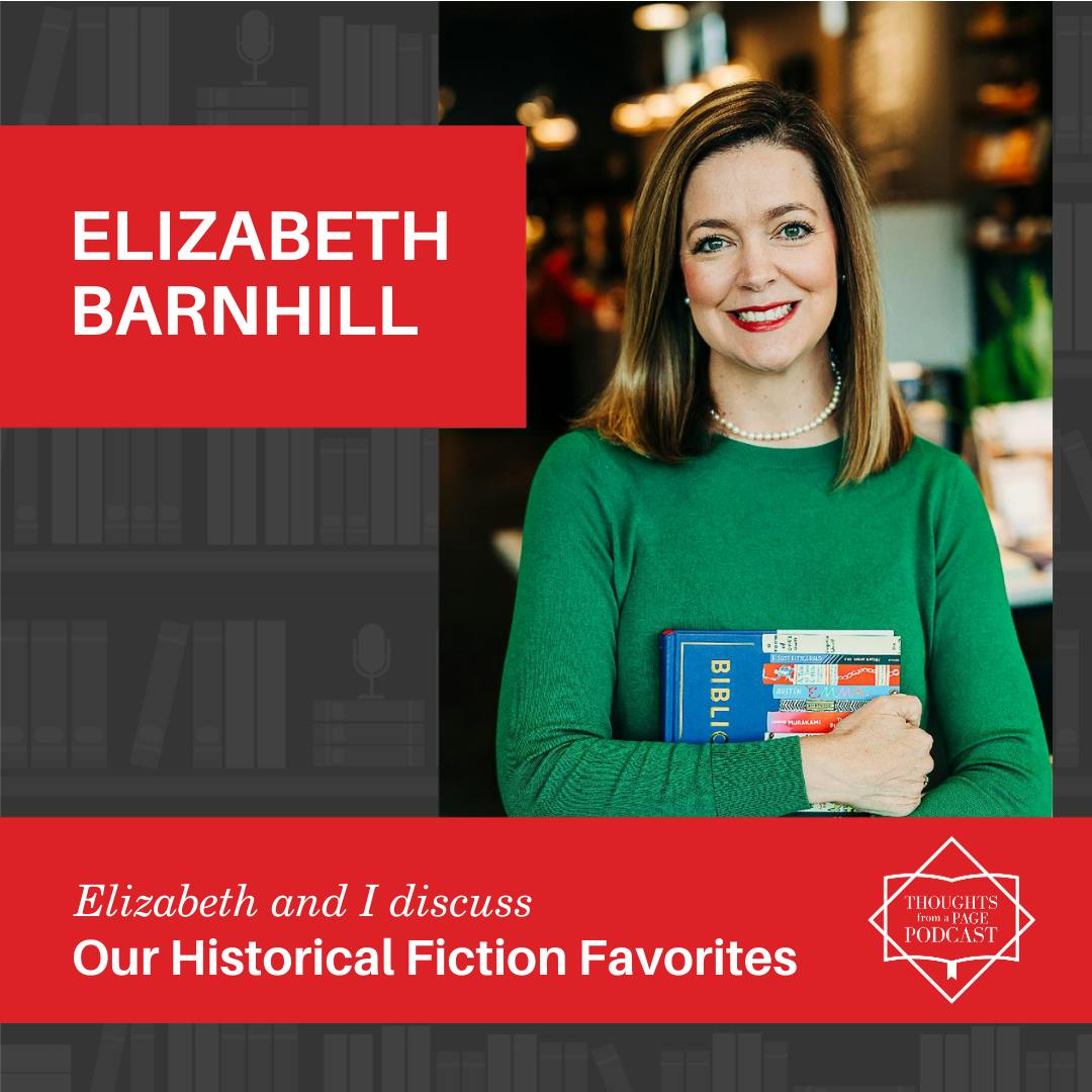 Episode image for Elizabeth Barnhill - Our Historical Fiction Favorites