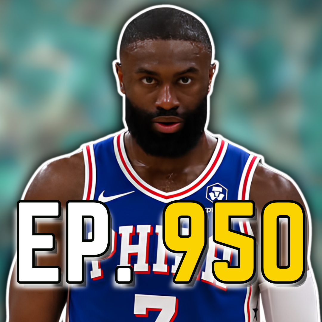 Episode 950: Jaylen Brown Trade Could Evenaually Change the NBA's CBA episode artwork