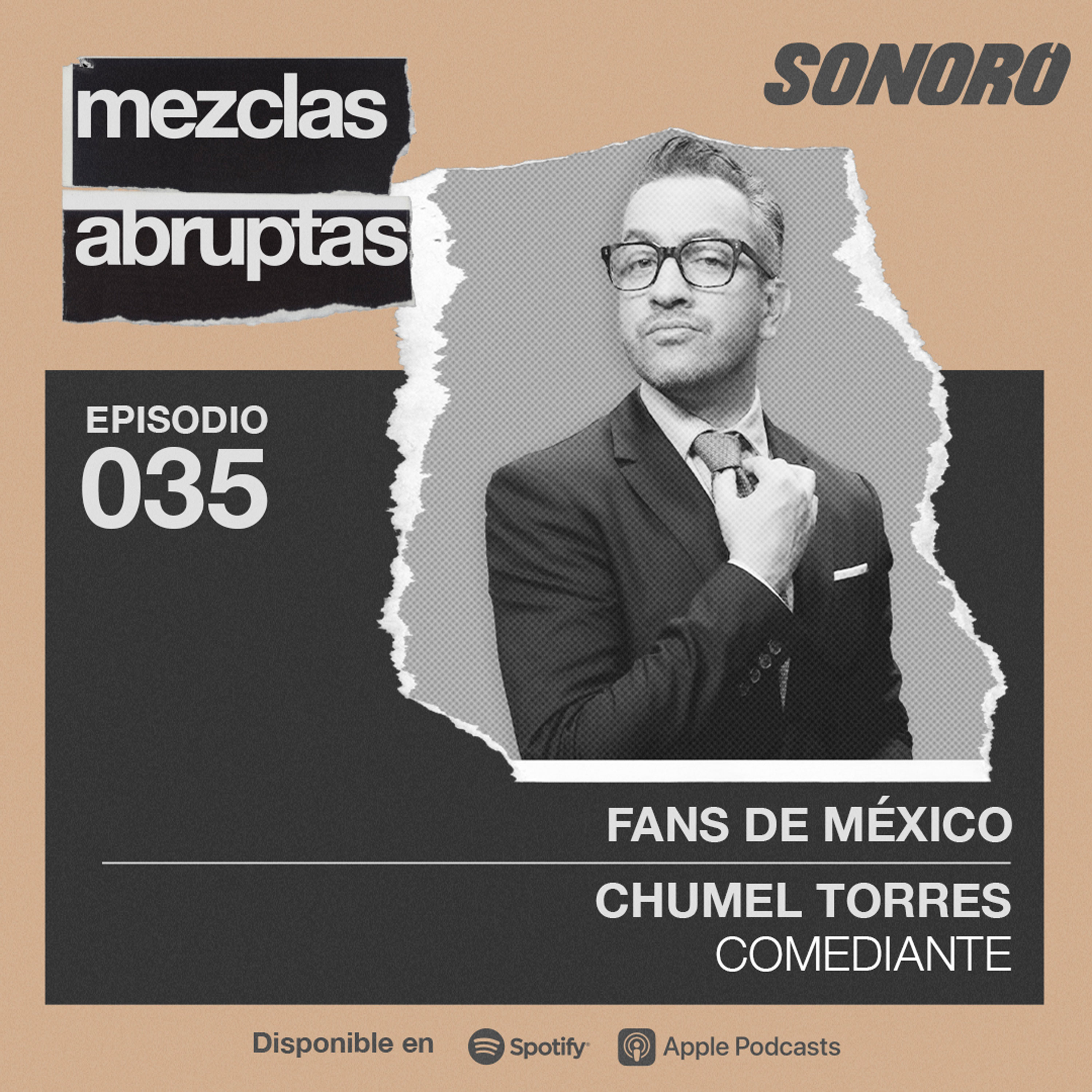 Fans de México - Chumel Torres, Comediante