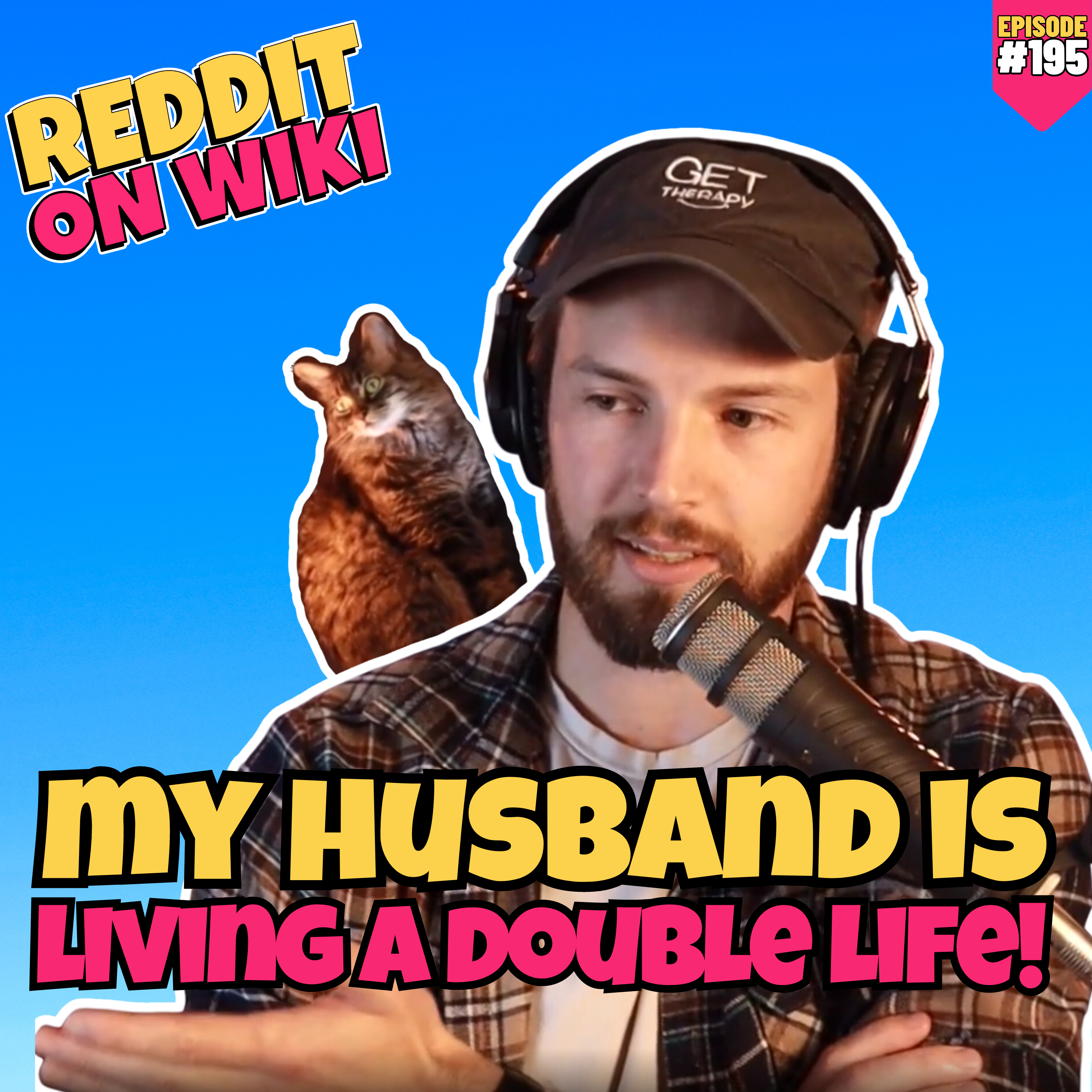#195: My Husband Is Living A DOUBLE LIFE! | Reddit Readings