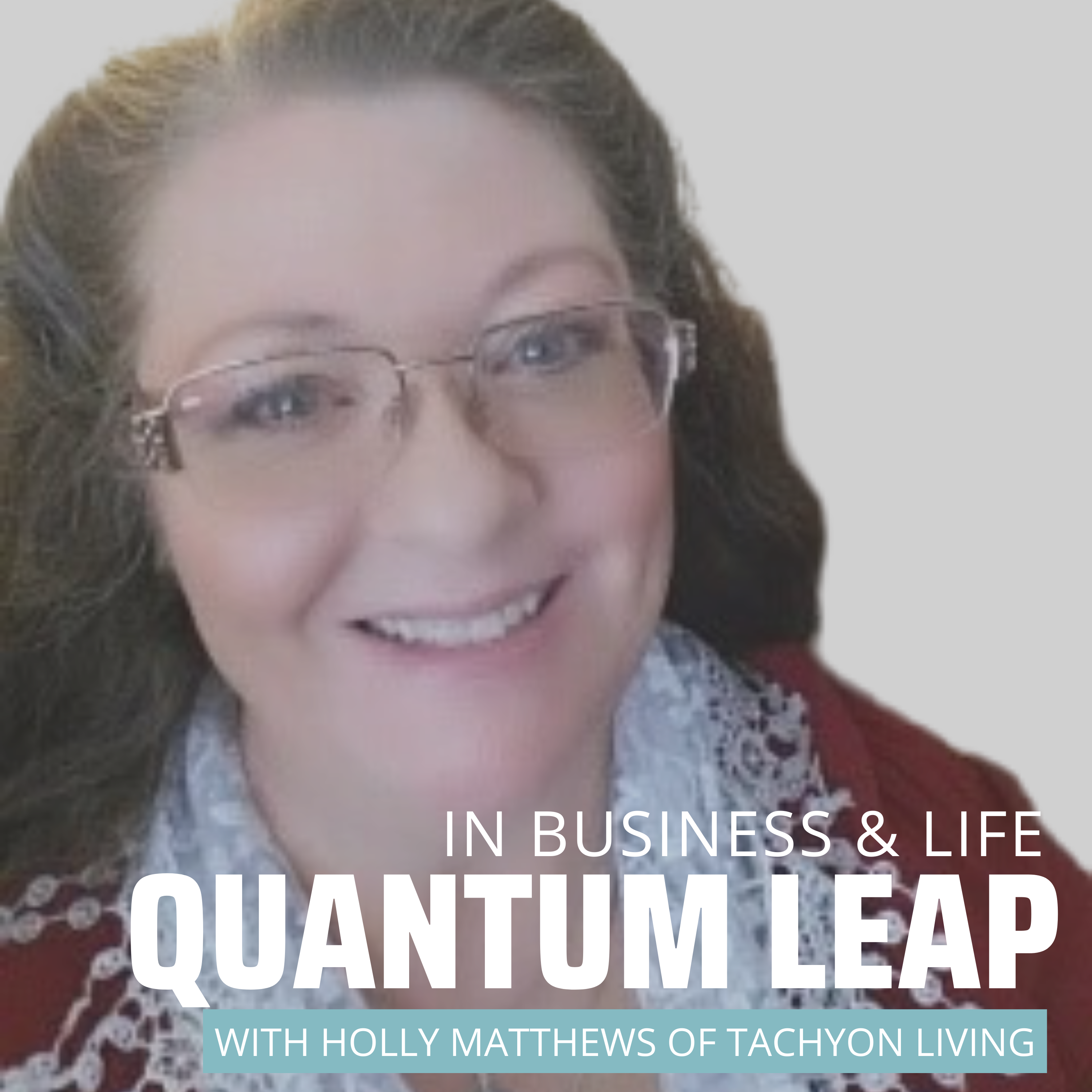 Quantum Leap Your Business & Life