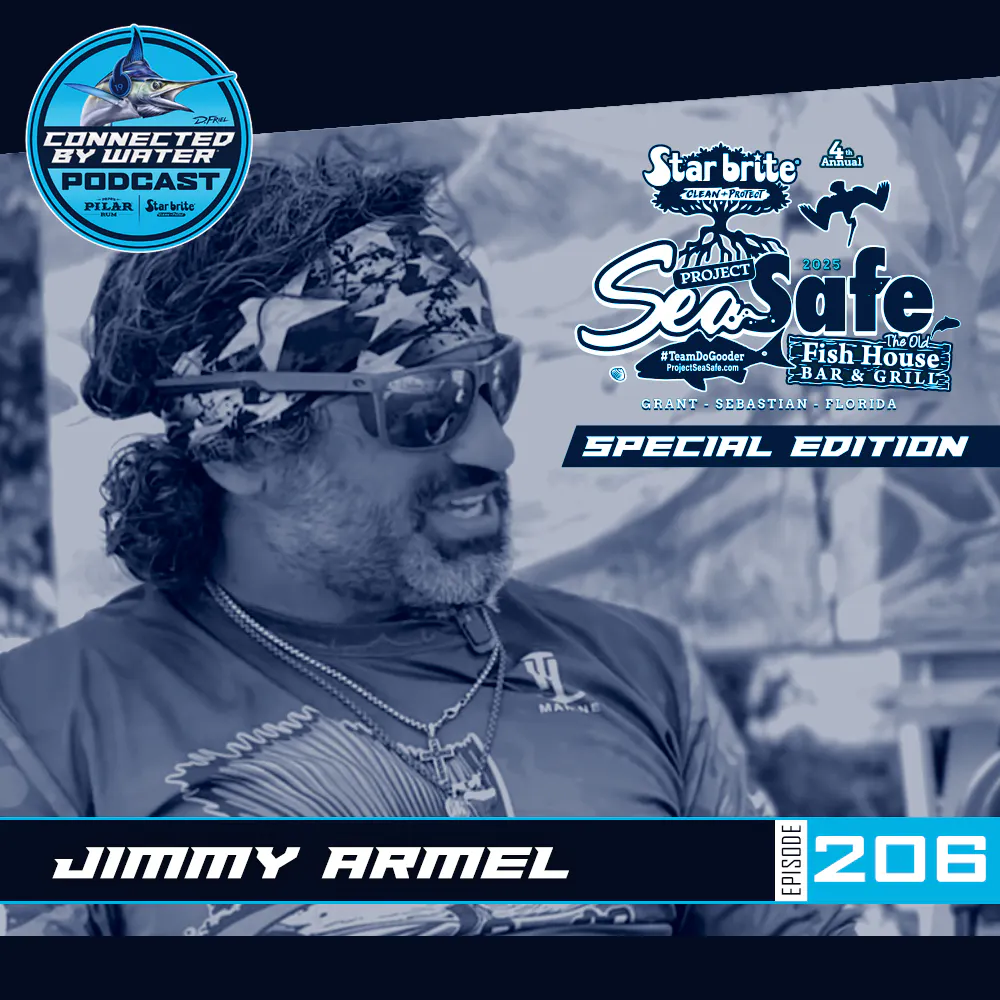 Jimmy Armel | Episode 206 | Star brite's Project SeaSafe Clean Water Collective Series Jimmy Armel | Episode 206 | Star brite's Project SeaSafe Clean Water Collective Series