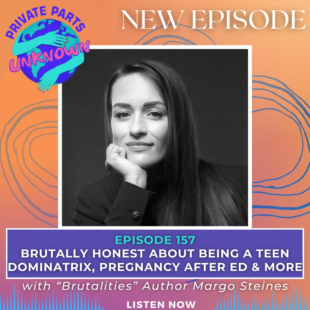 Brutally Honest About Being a Teen Dominatrix, Pregnancy After ED & More with “Brutalities” Author Margo Steines