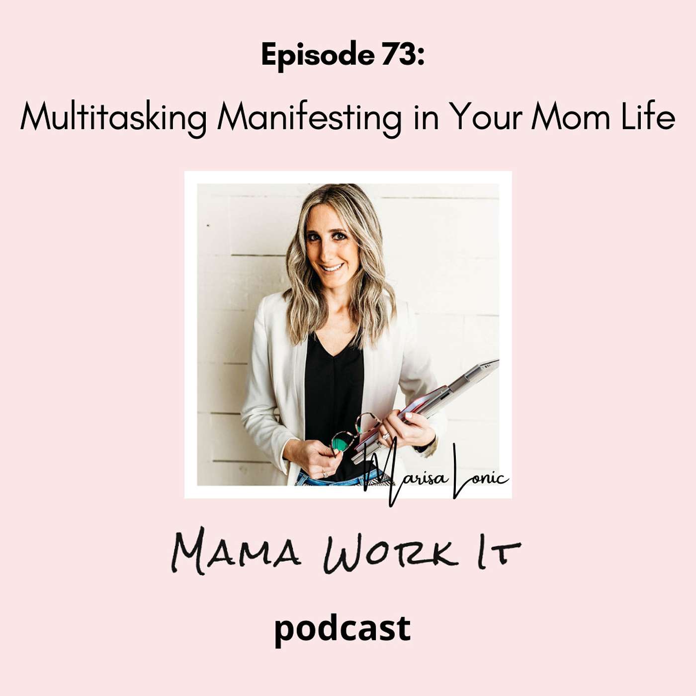Mama Work It Podcast