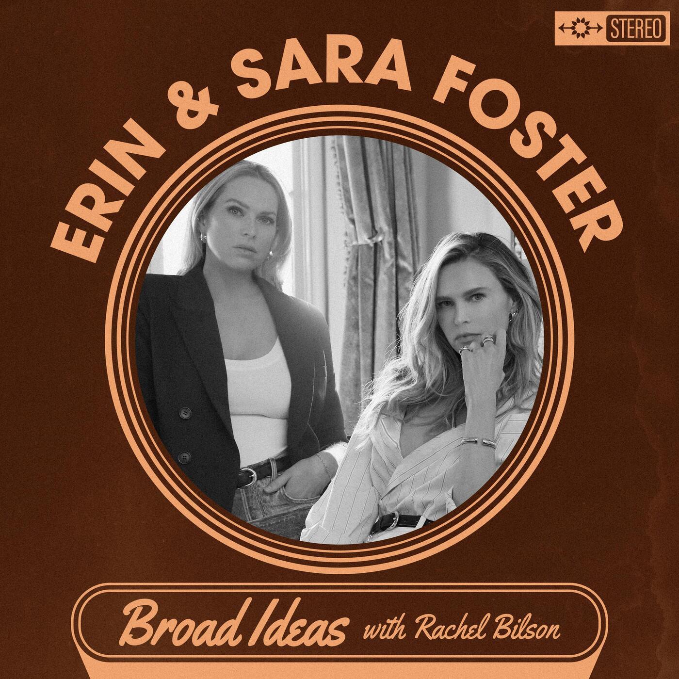 Erin & Sara Foster on Nobody Wants This, Nepo Babies, and Humbling Moments