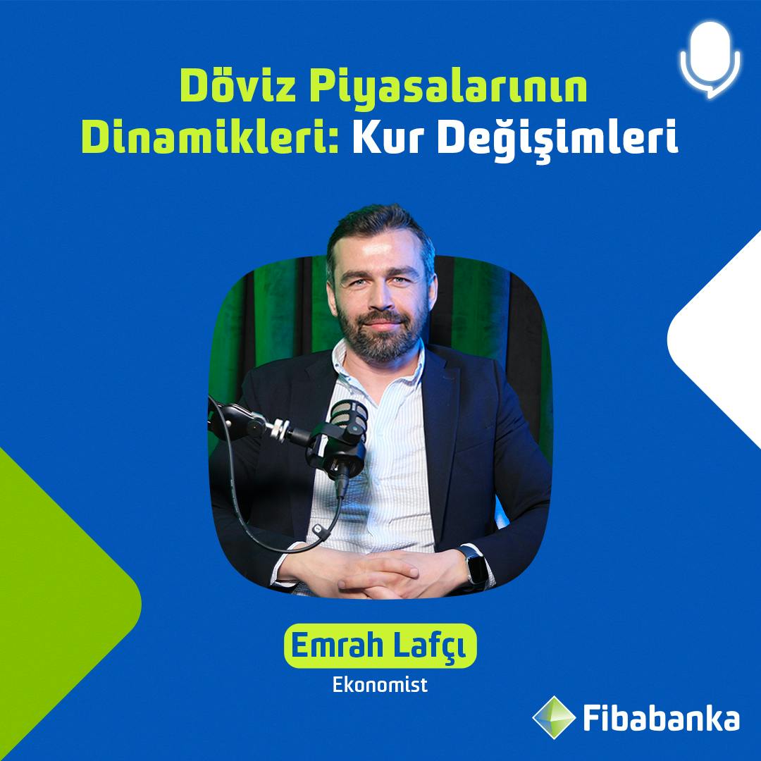 Emrah Lafçı’yla Yatırım - Döviz Piyasalarının Dinamikleri: Kur Değişimleri Emrah Lafçı’yla Yatırım - Döviz Piyasalarının Dinamikleri: Kur Değişimleri