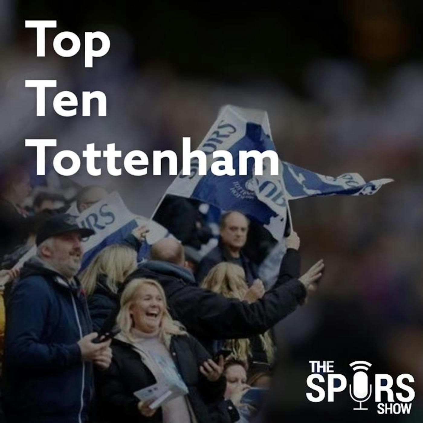 Top Ten Tottenham S3 E16 - Sean Cook