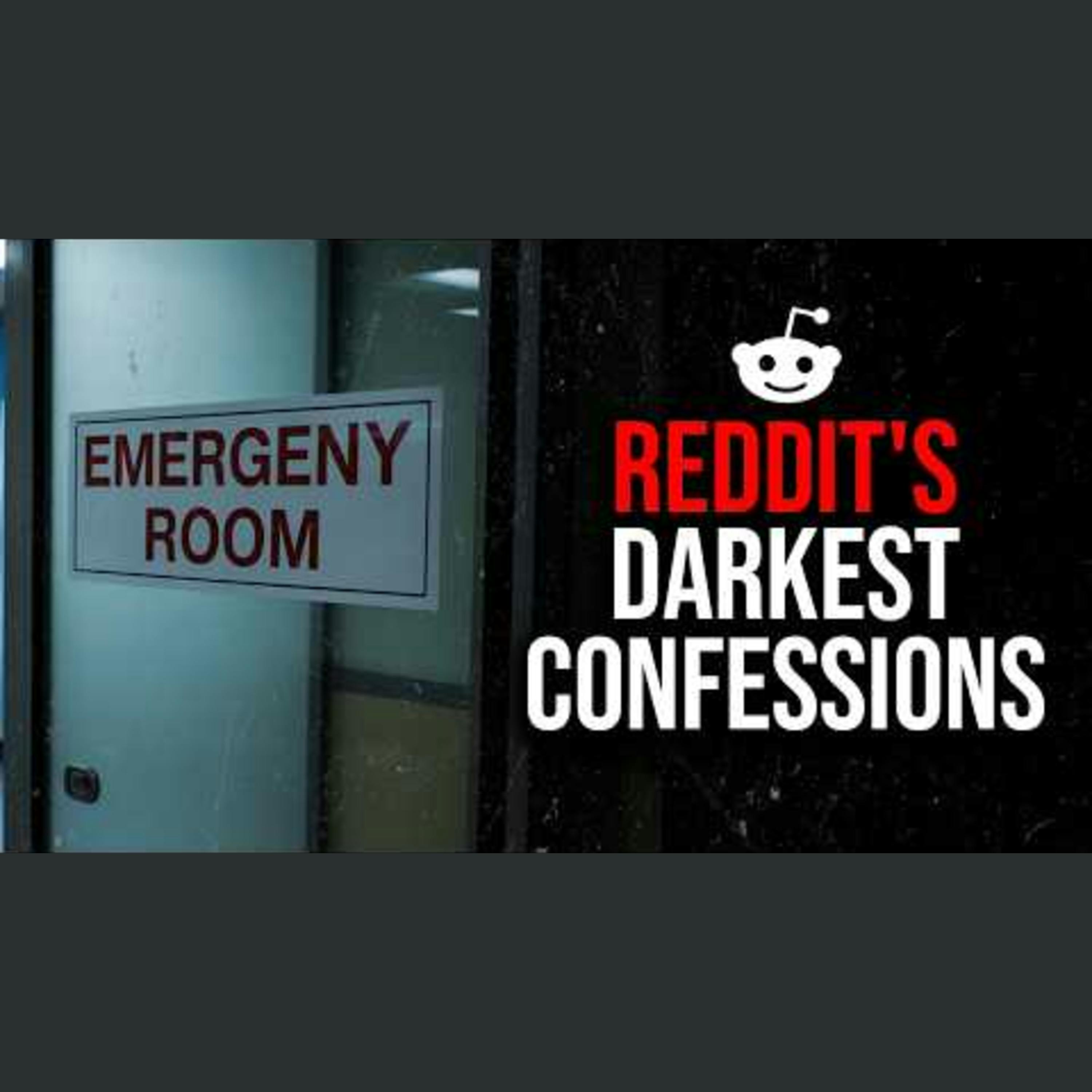 Episode 65: Darkest Reddit Confessions Episode 65: Darkest Reddit Confessions