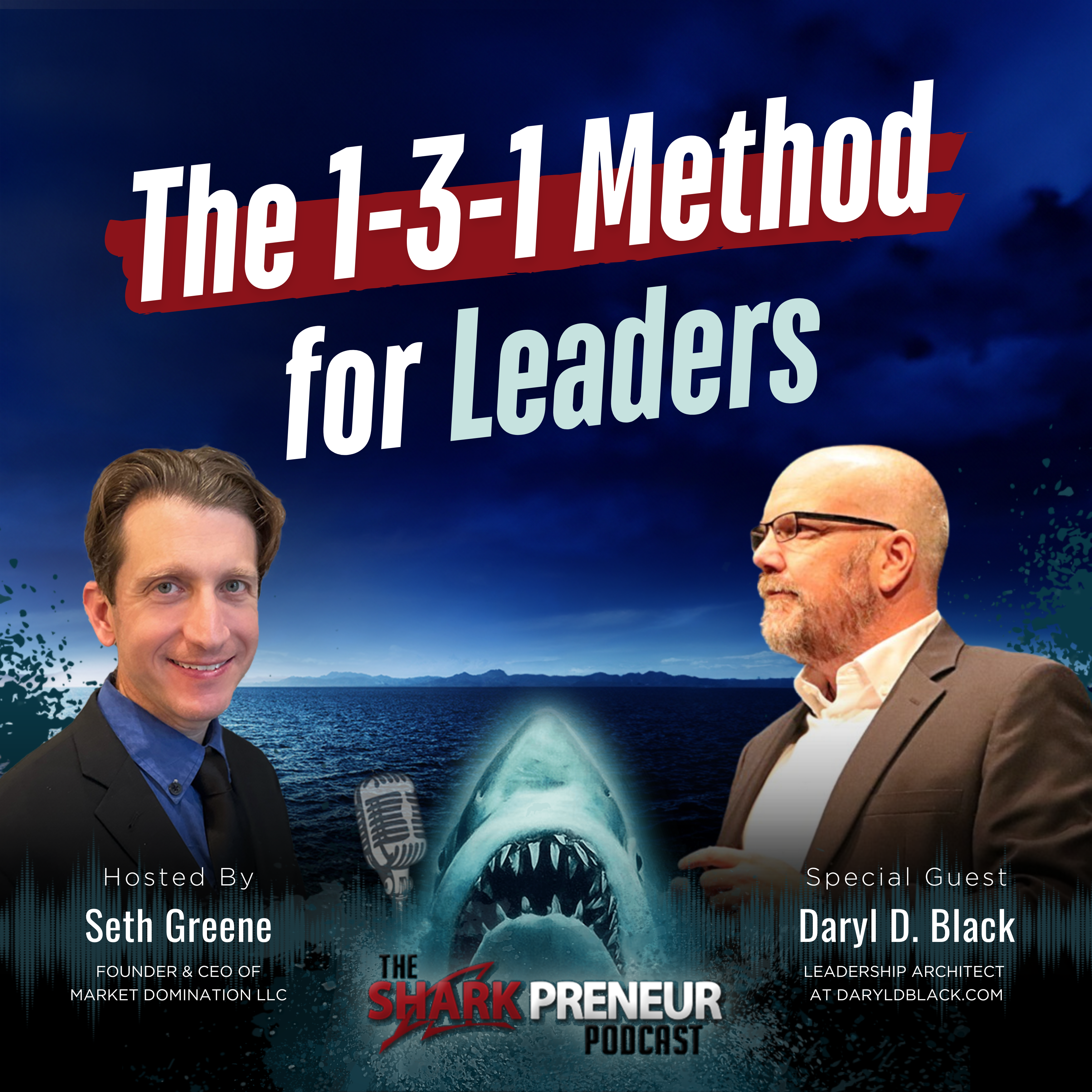 Episode 1180: The 1-3-1 Method for Leaders with Daryl Black