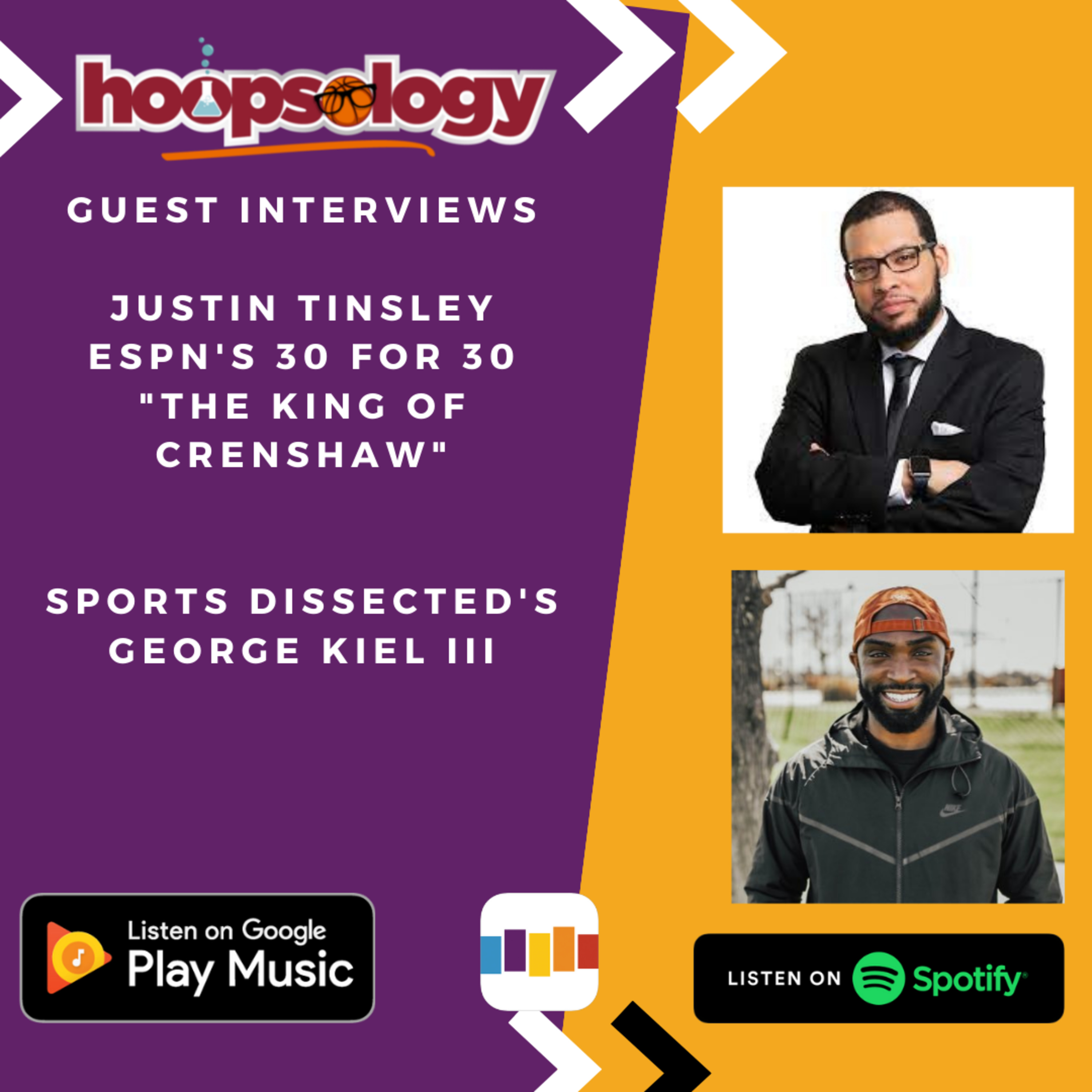 Hoopsology Interviews: ESPN The Undefeated's Justin Tinsley and Sports Dissected's George Kiel III episode artwork
