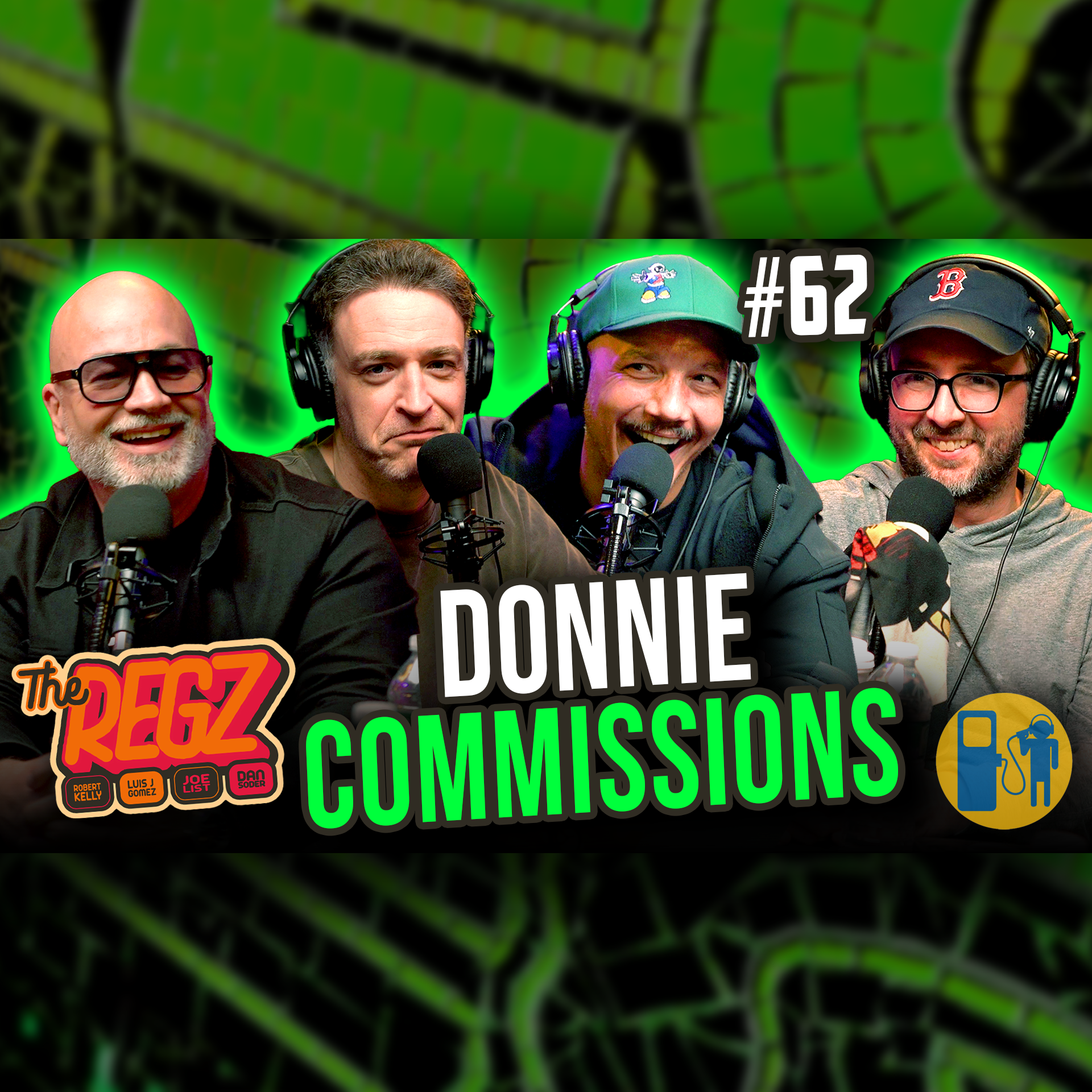 Donnie Commissions | The Regz w/ Robert Kelly, Dan Soder, Luis J. Gomez and Joe List Ep #62