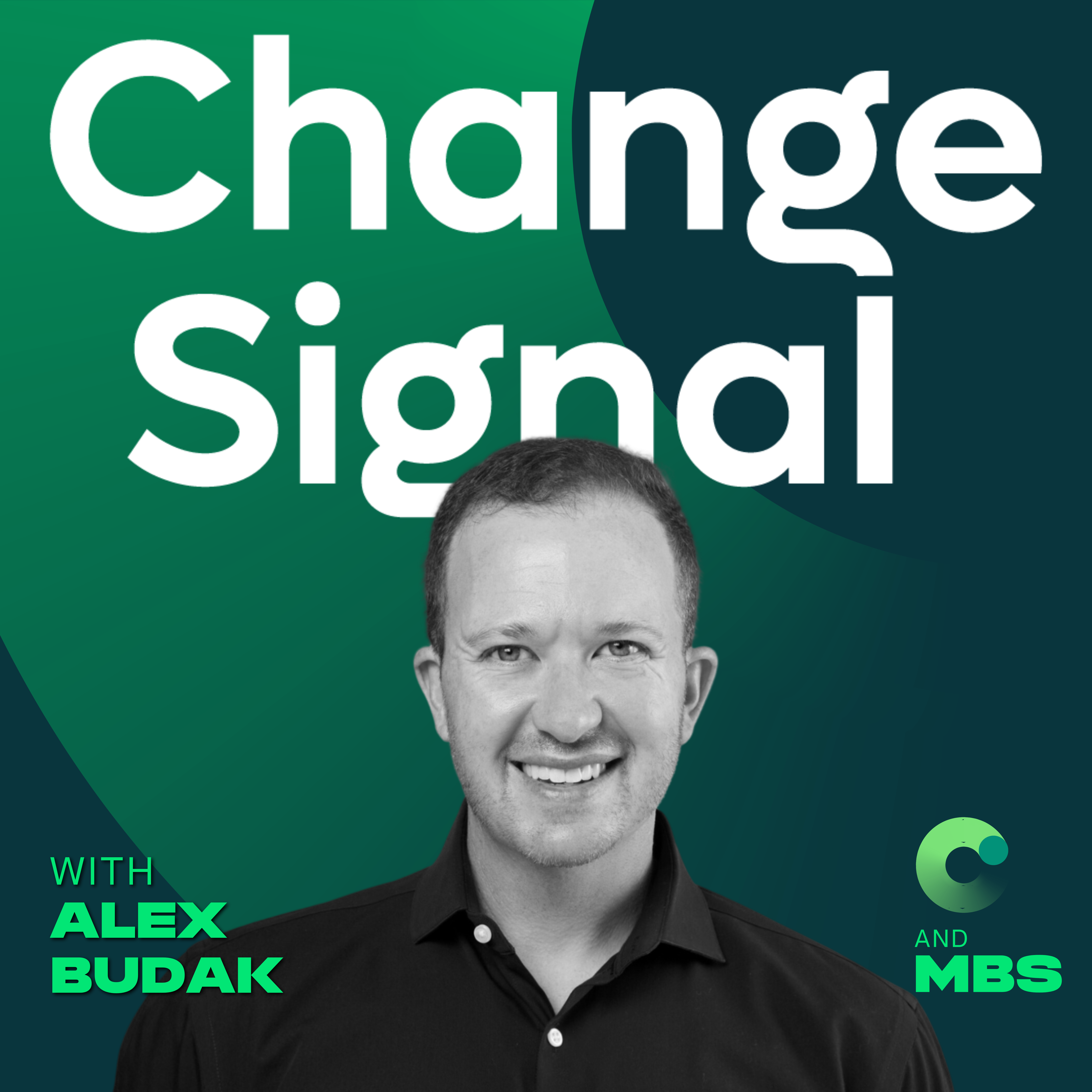 Leading Change Without Permission | Alex Budak |  Modern Change Management & Leading Change episode artwork