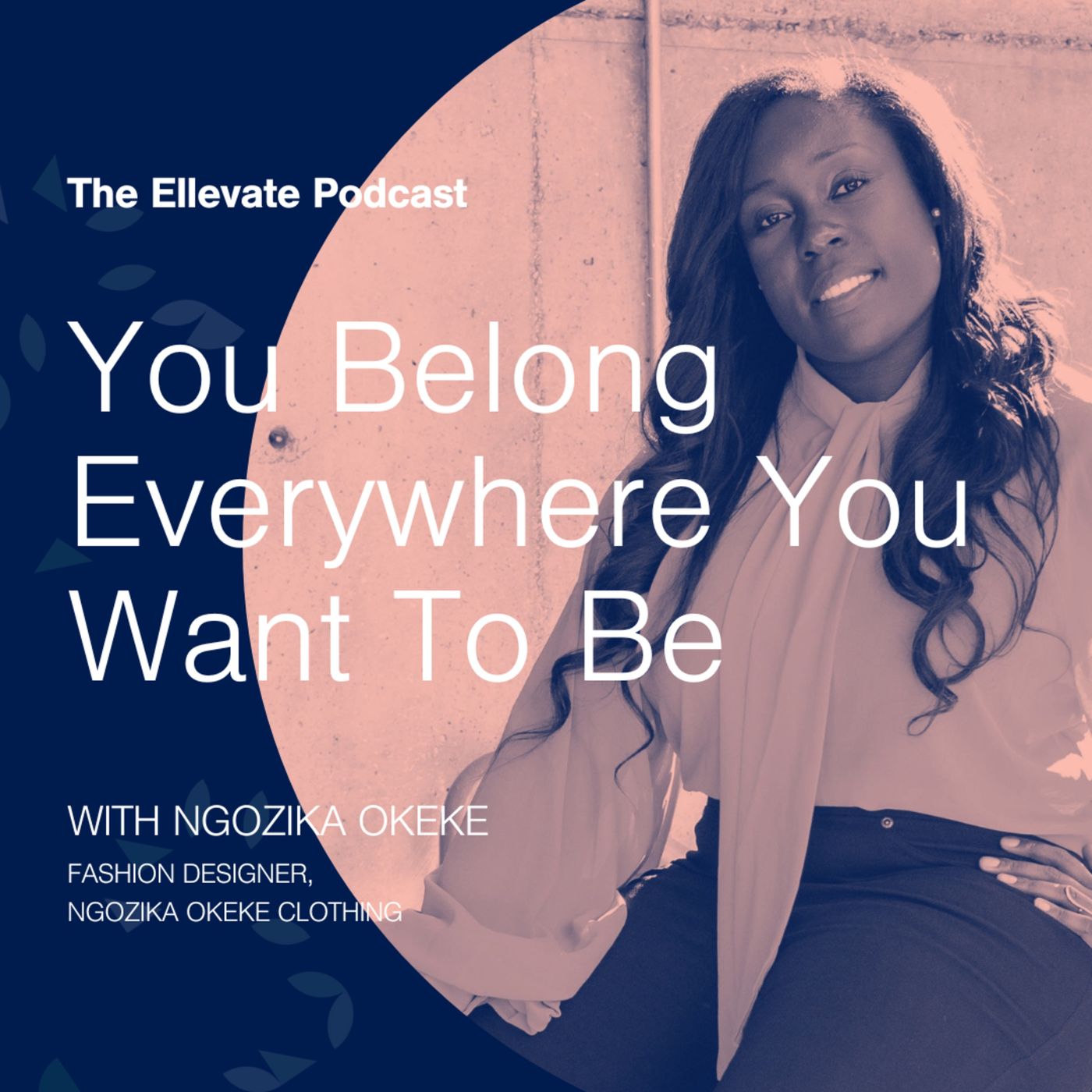 Episode 325: You Belong Everywhere You Want To Be, with Ngozika Okeke episode artwork
