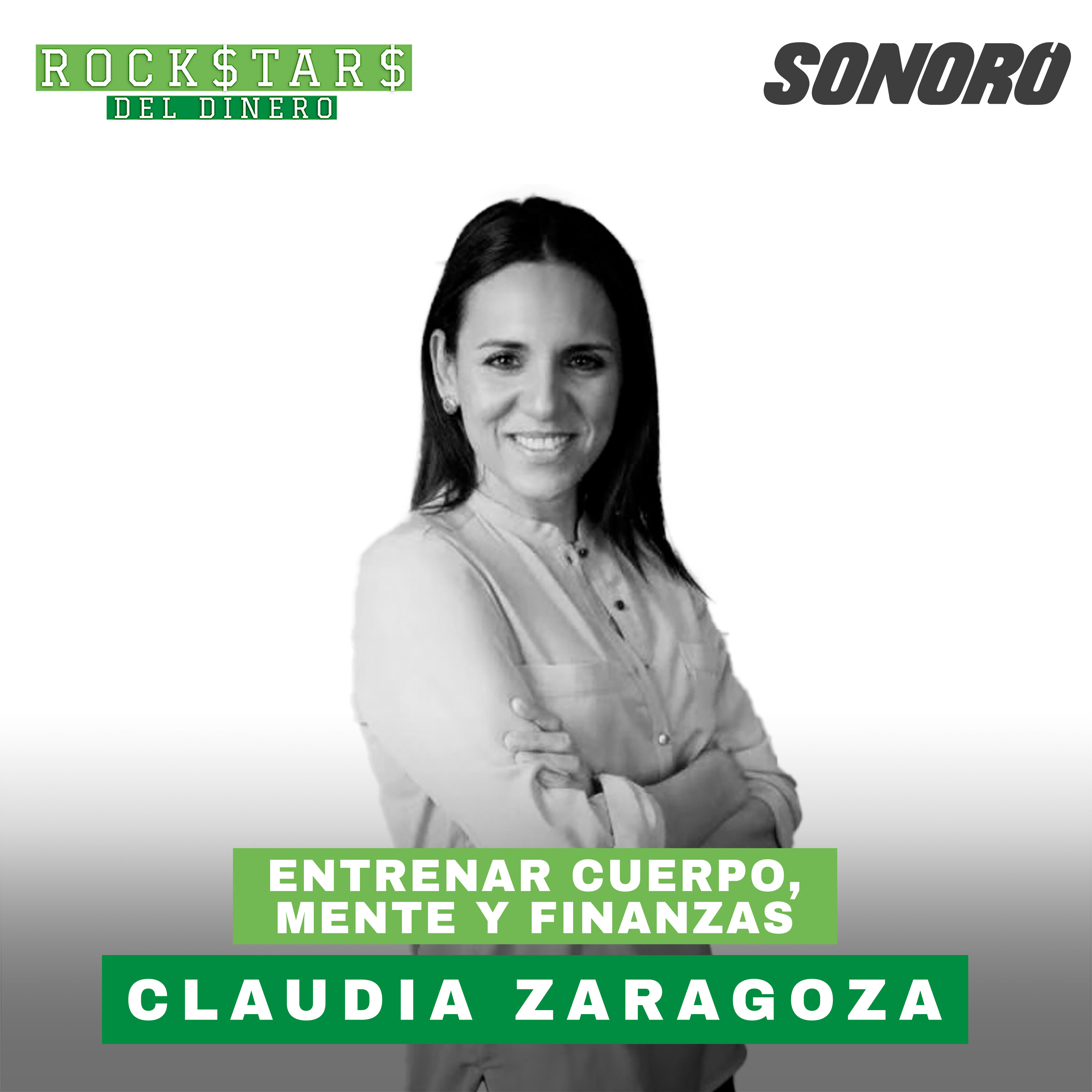 30. Entrenar cuerpo, mente y finanzas, con Claudia Zaragoza episode artwork
