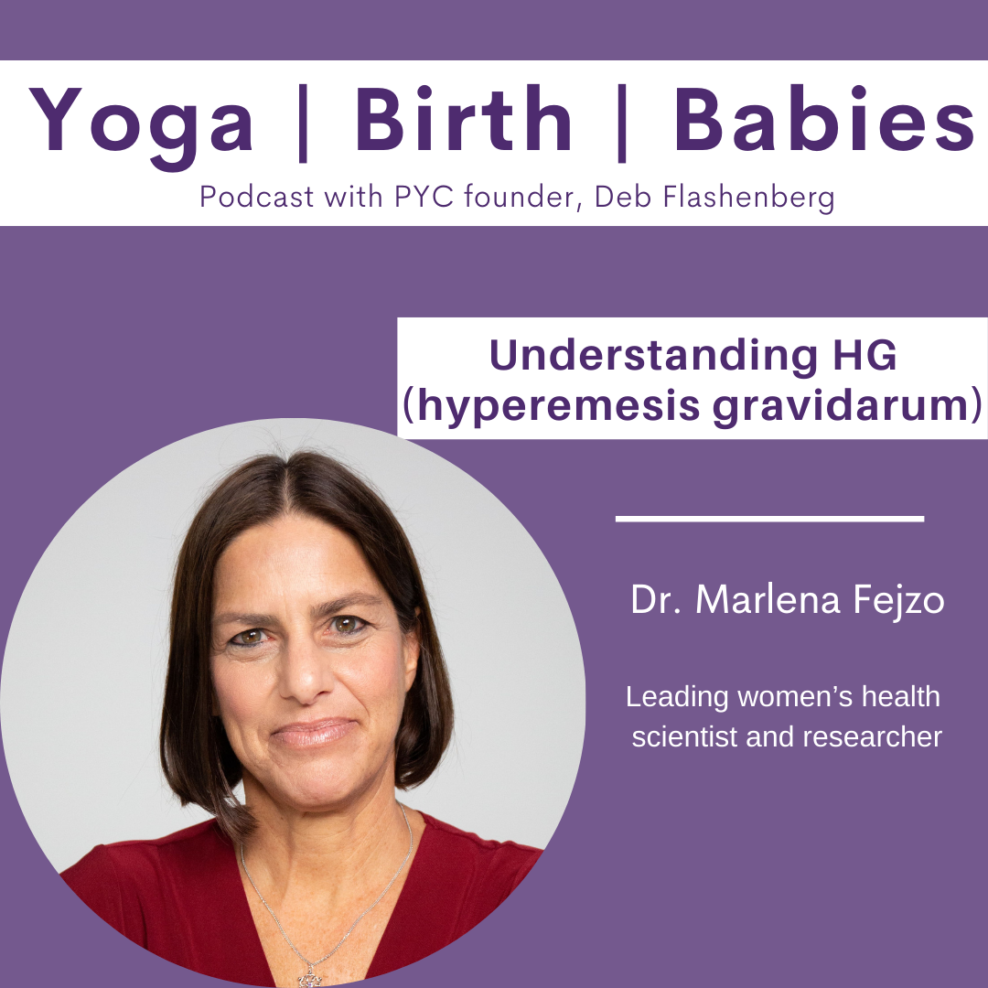 Understanding HG (hyperemesis gravidarum) with Dr. Marlena Fejzo