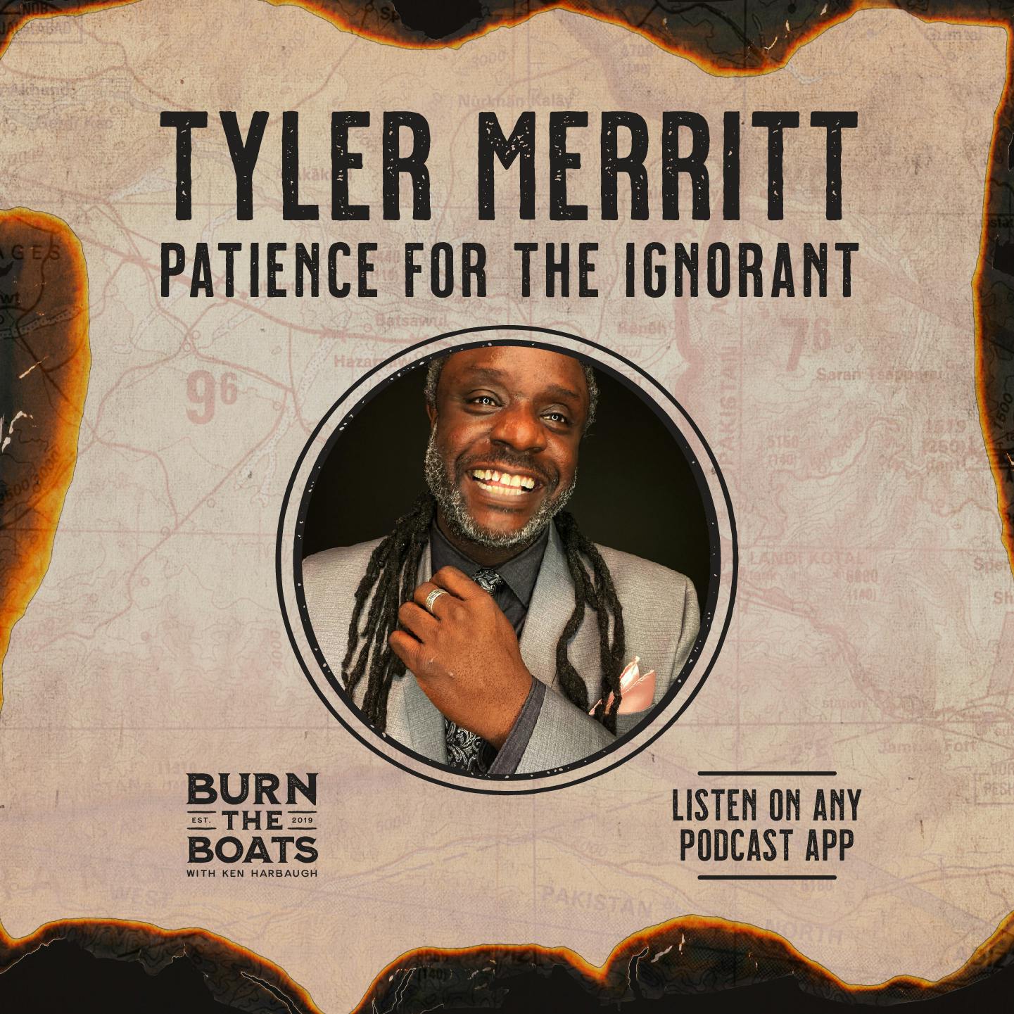 Tyler Merritt: Patience for the Ignorant