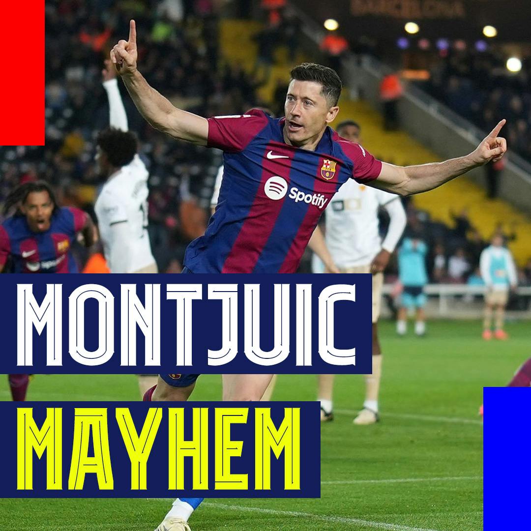 Montjuic Mayhem! Lewandowski scores Hat-Trick vs. Valencia