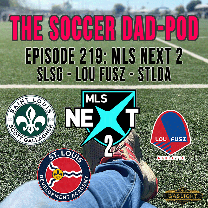 Episode 219: MLS Next 2 | w/ SLSG, Lou Fusz, and STLDA episode artwork