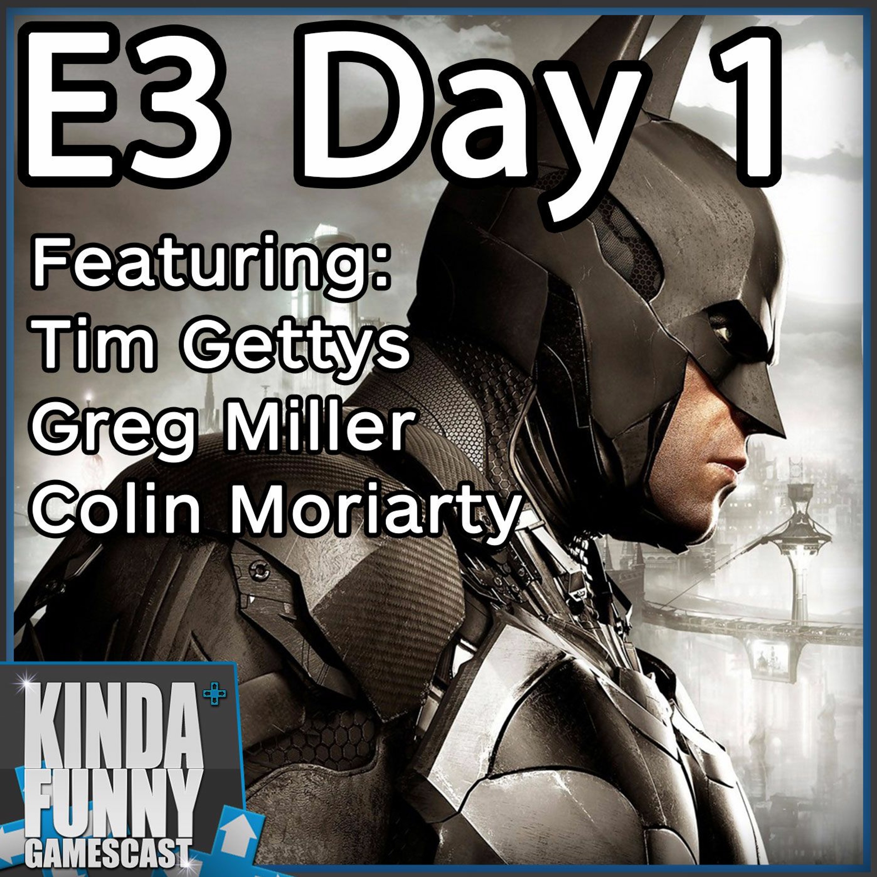 Behind Closed Doors Batman VR and Mafia 3! - Kinda Funny Gamescast E3 2016