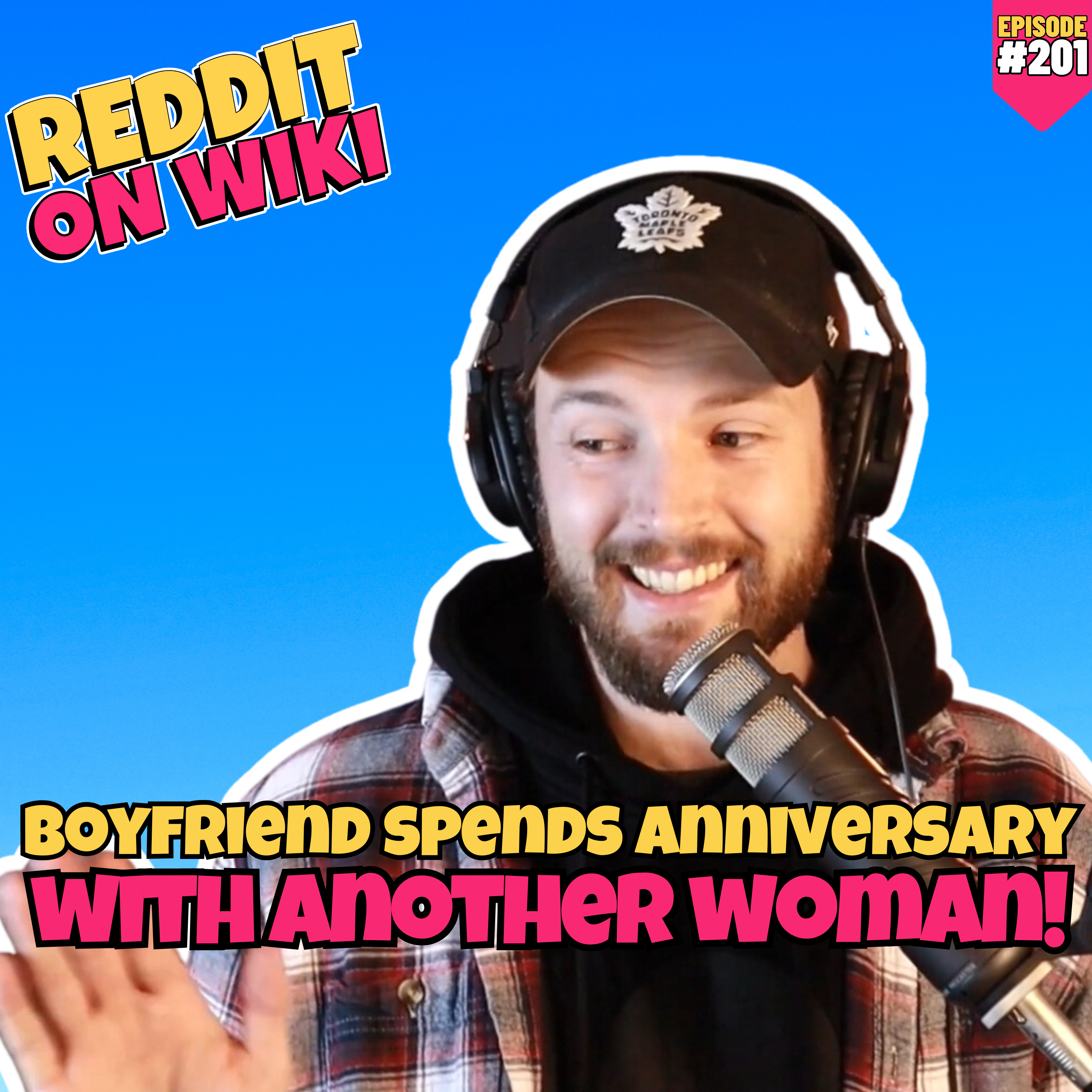 #201: My Boyfriend Spent OUR ANNIVERSARY With ANOTHER WOMAN! | Reddit Readings