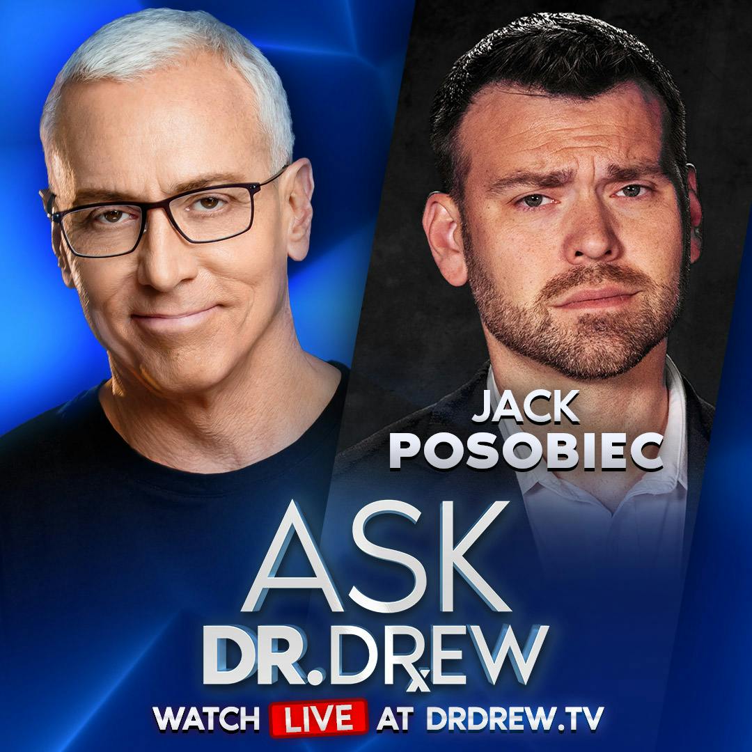 Jack Posobiec: How To Crush The Communist Revolution & “Forces Of Unhumanity” w/ Joshua Lisec – Ask Dr. Drew – Ep 347