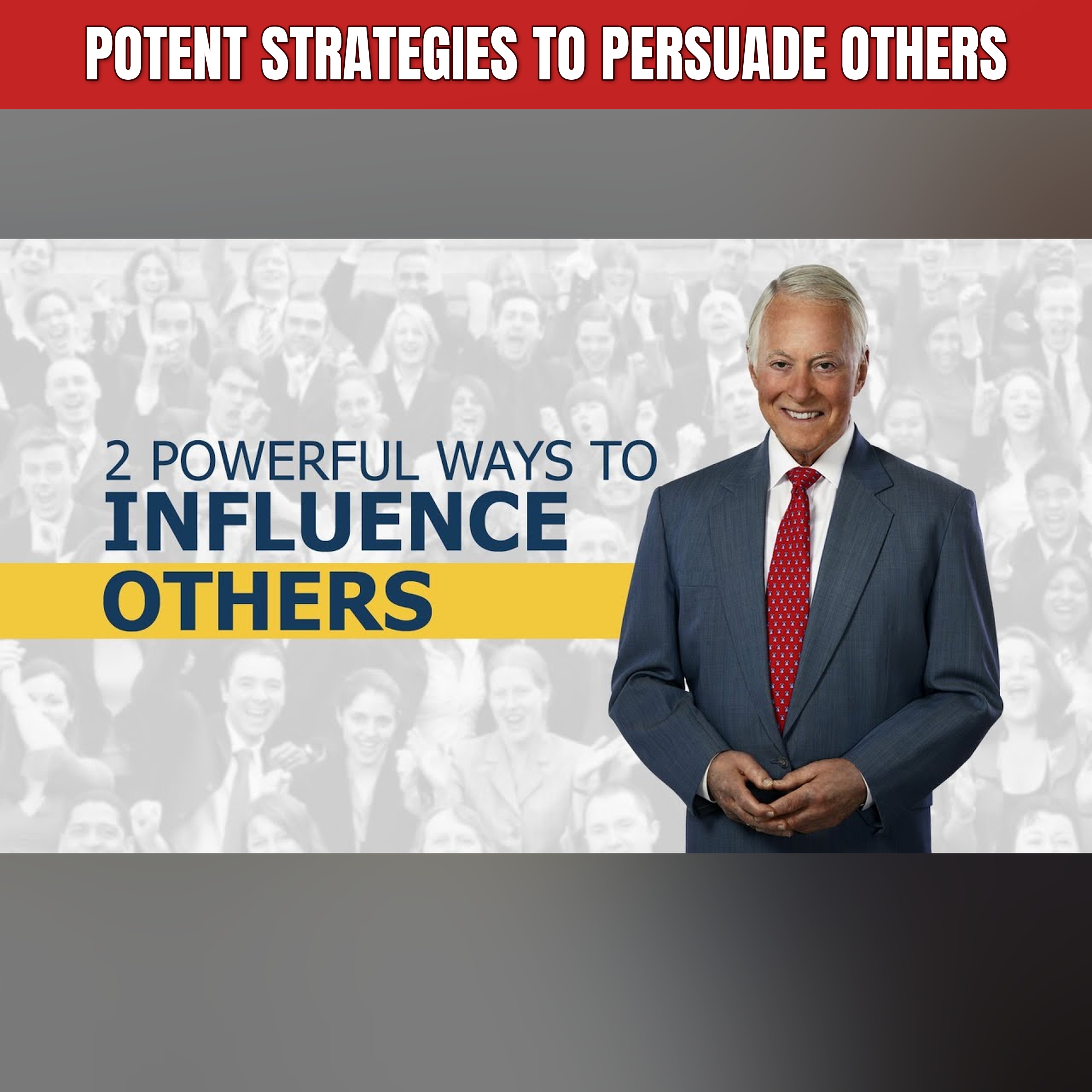 Potent Strategies to Persuade Others episode artwork