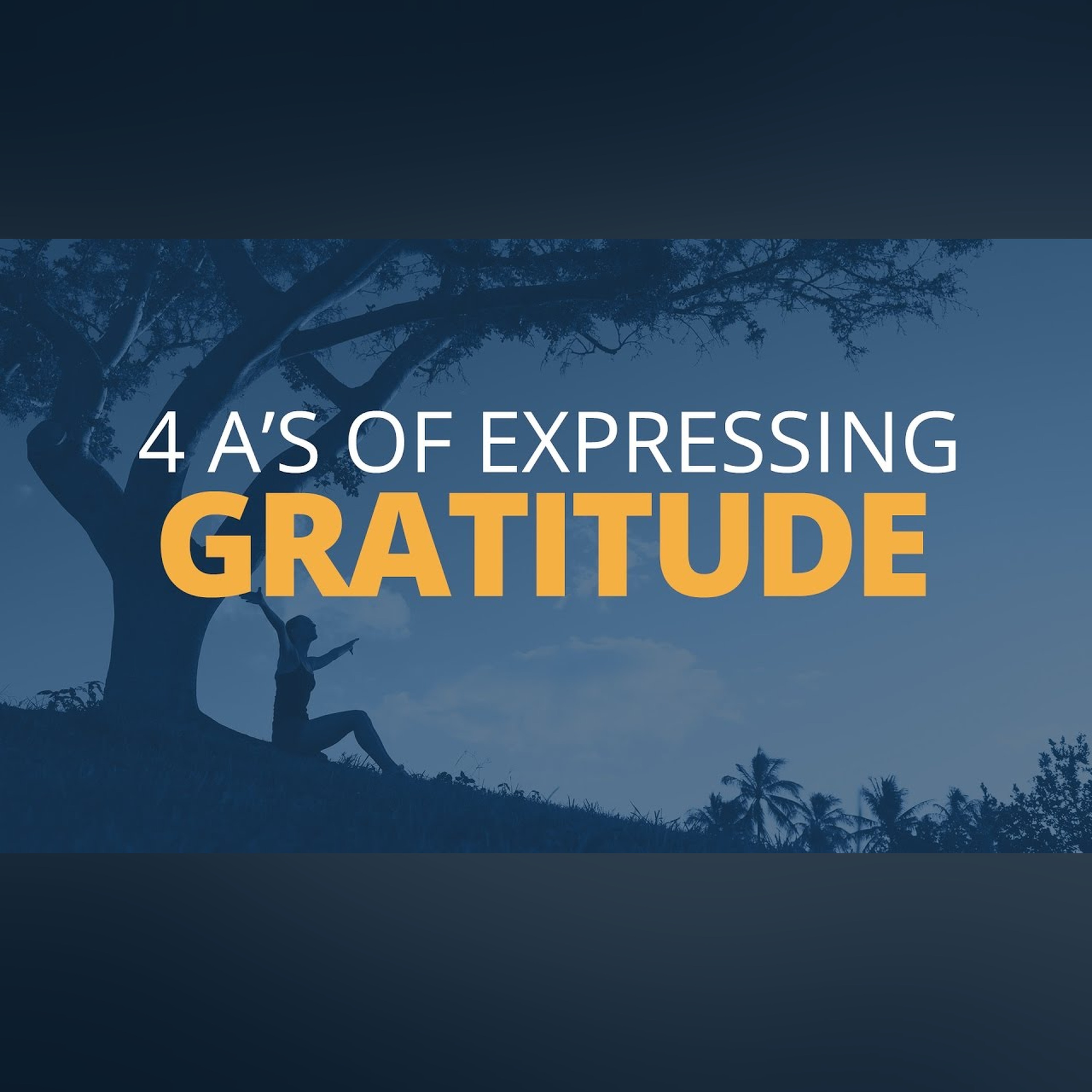 The Four A's for Expressing Gratitude episode artwork
