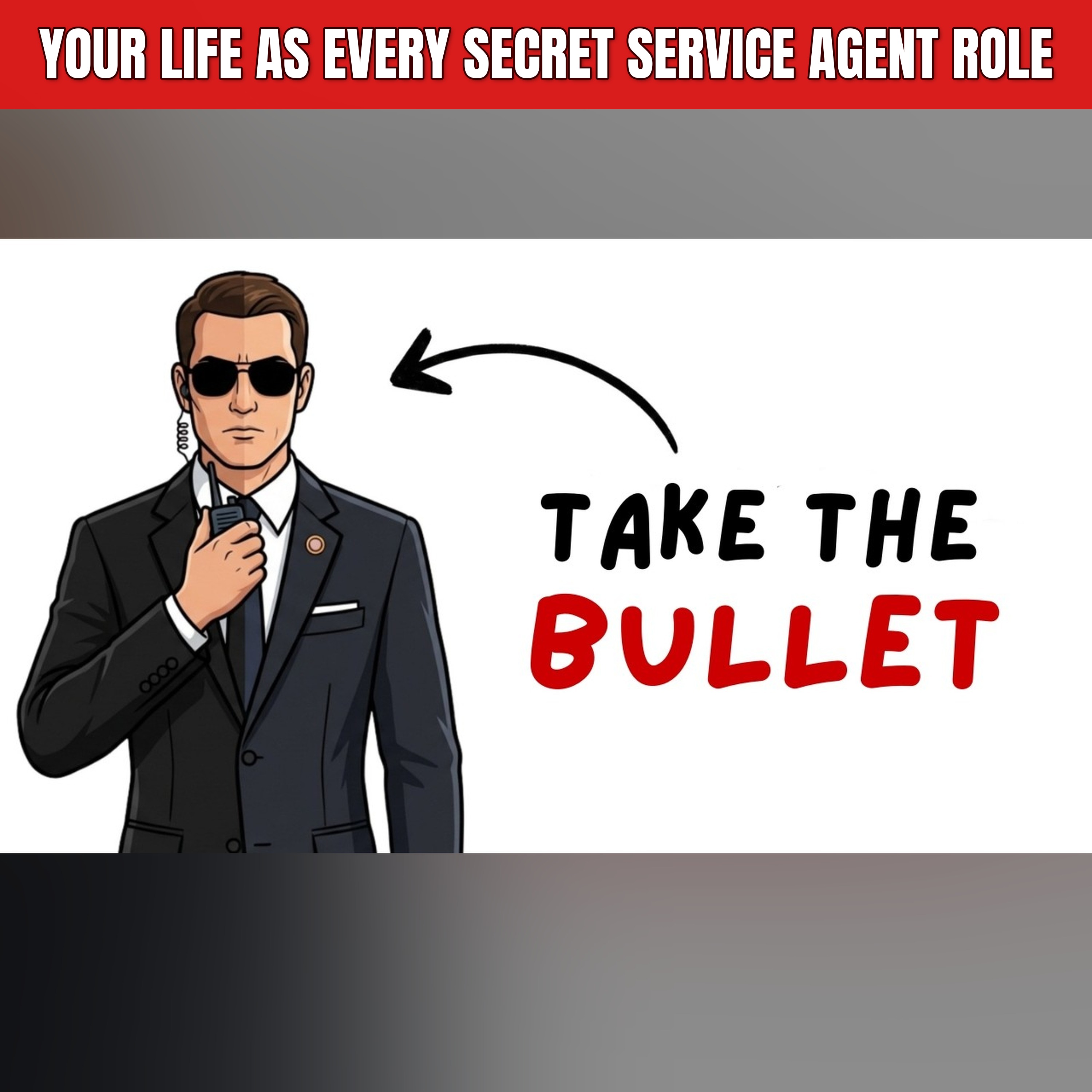 Your Life as Every Secret Service Agent Role episode artwork