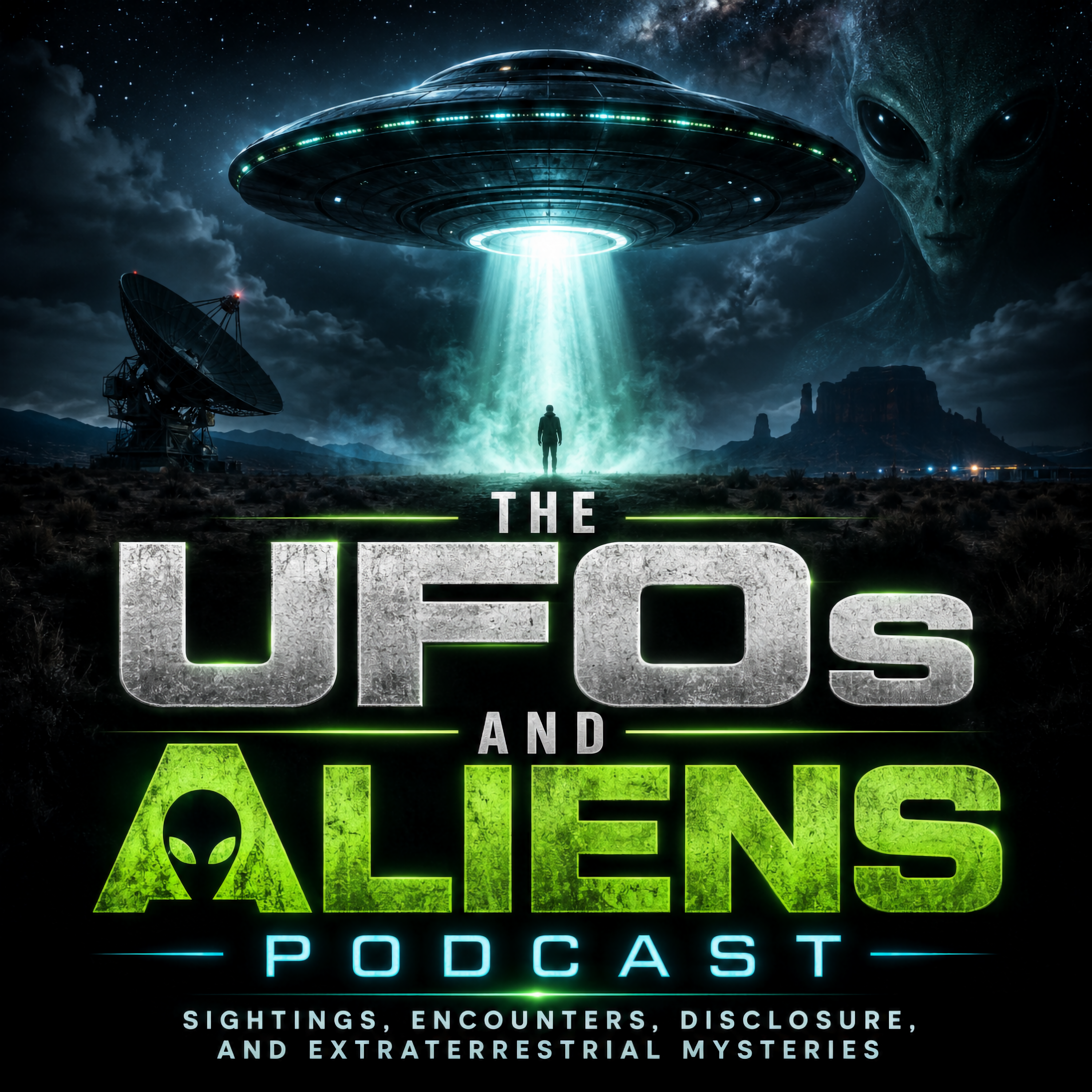 The UFOs and Aliens Podcast: Sightings, Encounters, Disclosure, and Extraterrestrial Mysteries podcast artwork